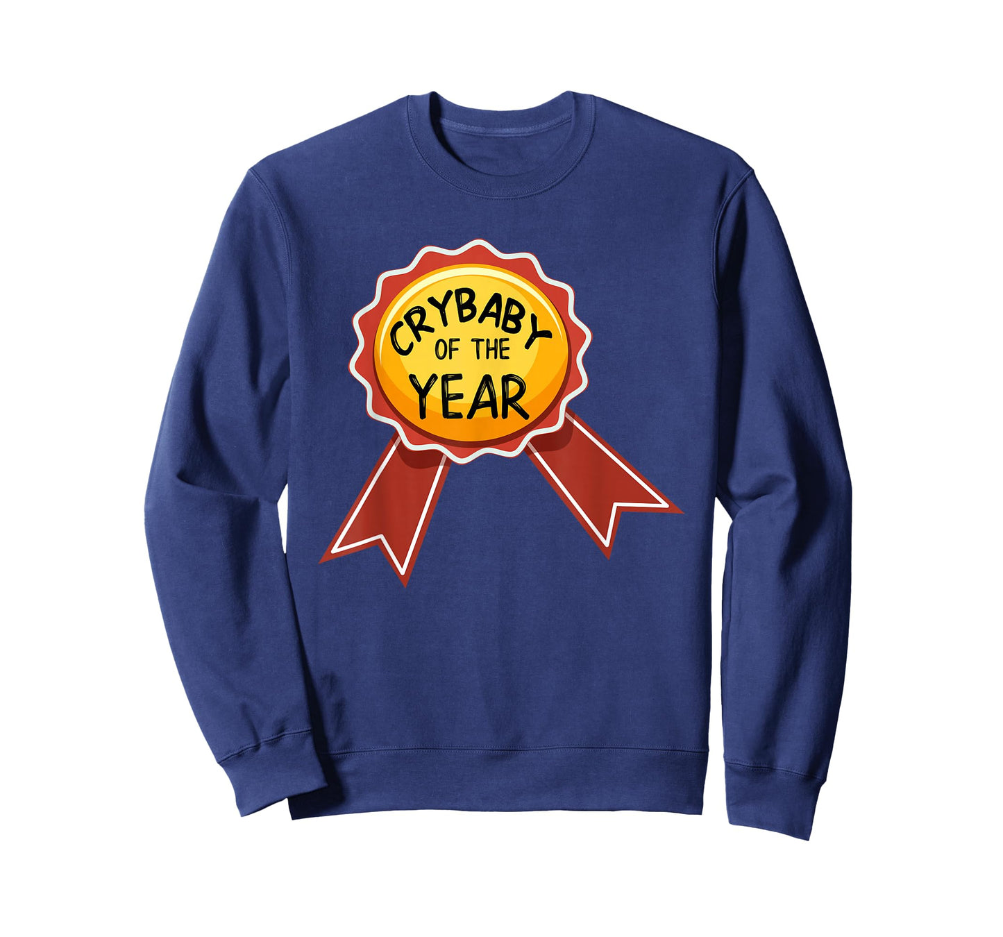 Crybaby Of The Year Award T Shirt, Funny Whiner Shirt T-Shirt