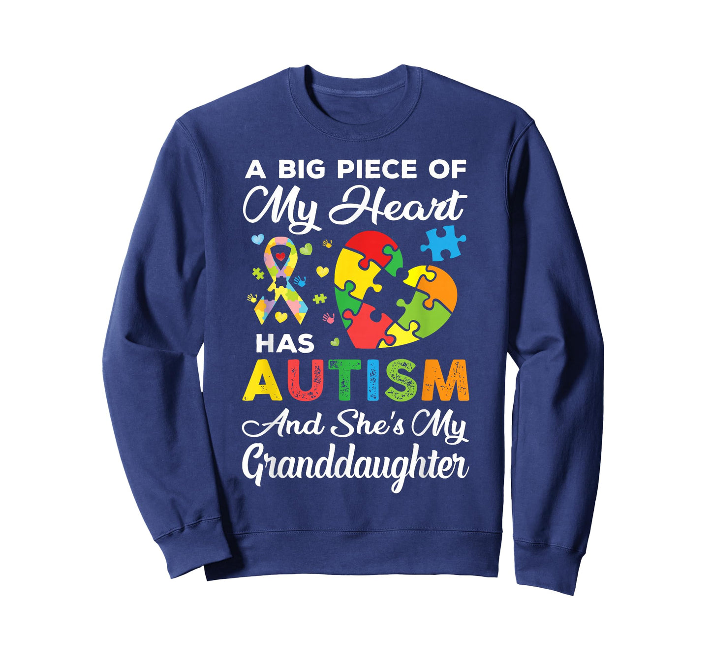 A Big Piece Of My Heart Has Autism and She's Granddaughter T-Shirt