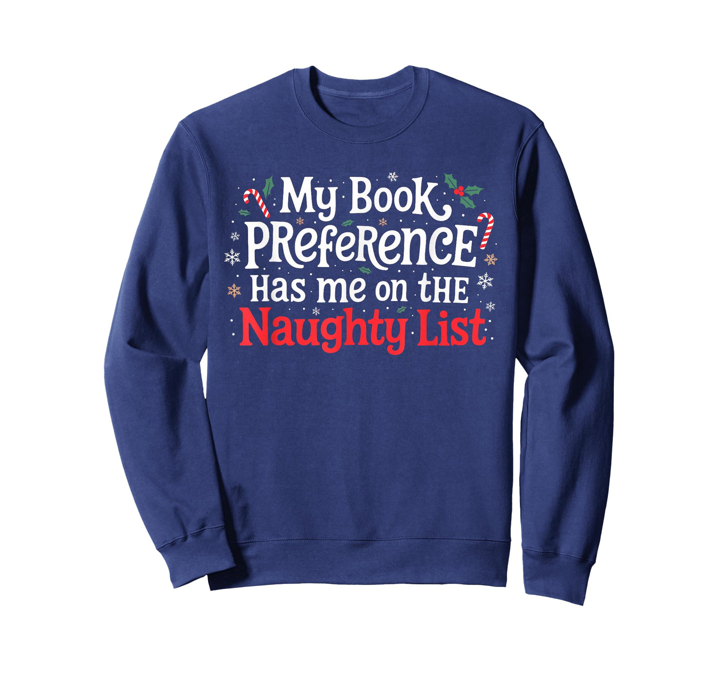 My Book Preference Naughty List Readers Funny Christmas Joke T-Shirt