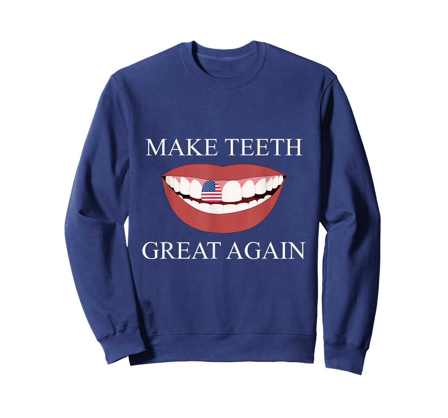 Funny Dentist Make Teeth Great Again Dental Assistant Design T-Shirt