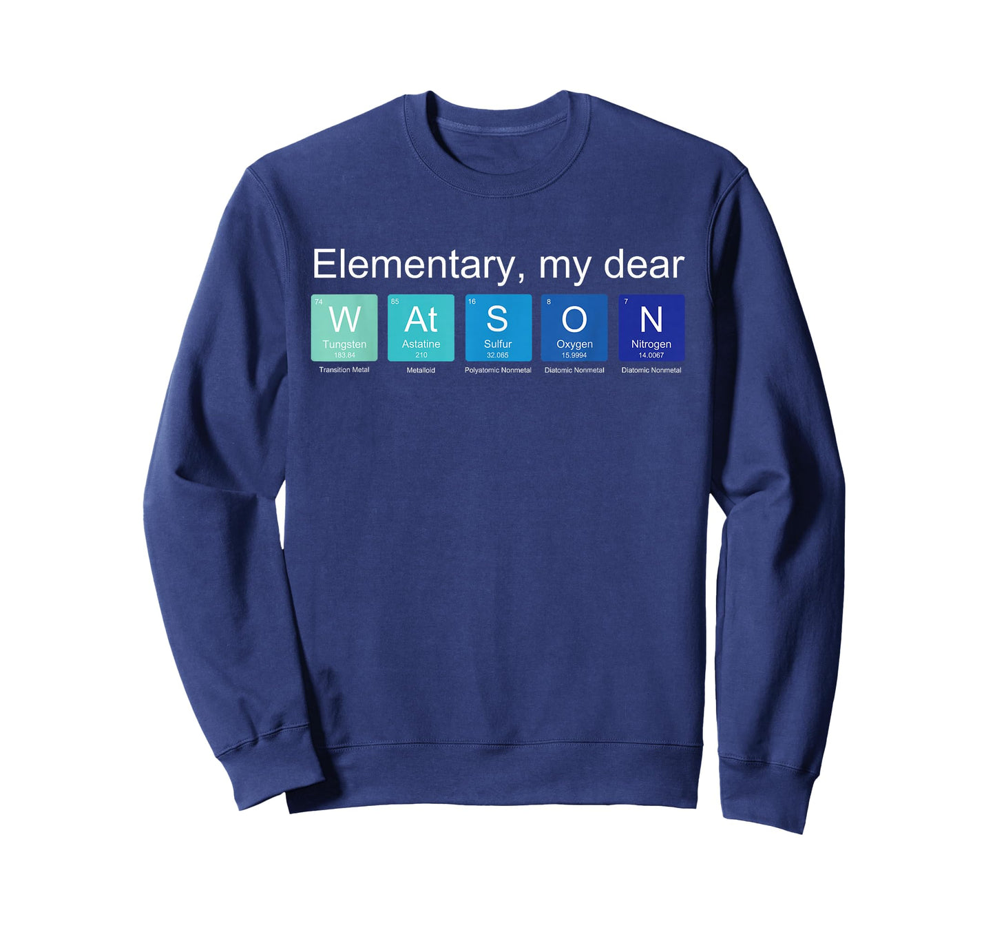 Elementary My Dear Watson, Nerdy Sherlock Holmes Fan Science T-Shirt