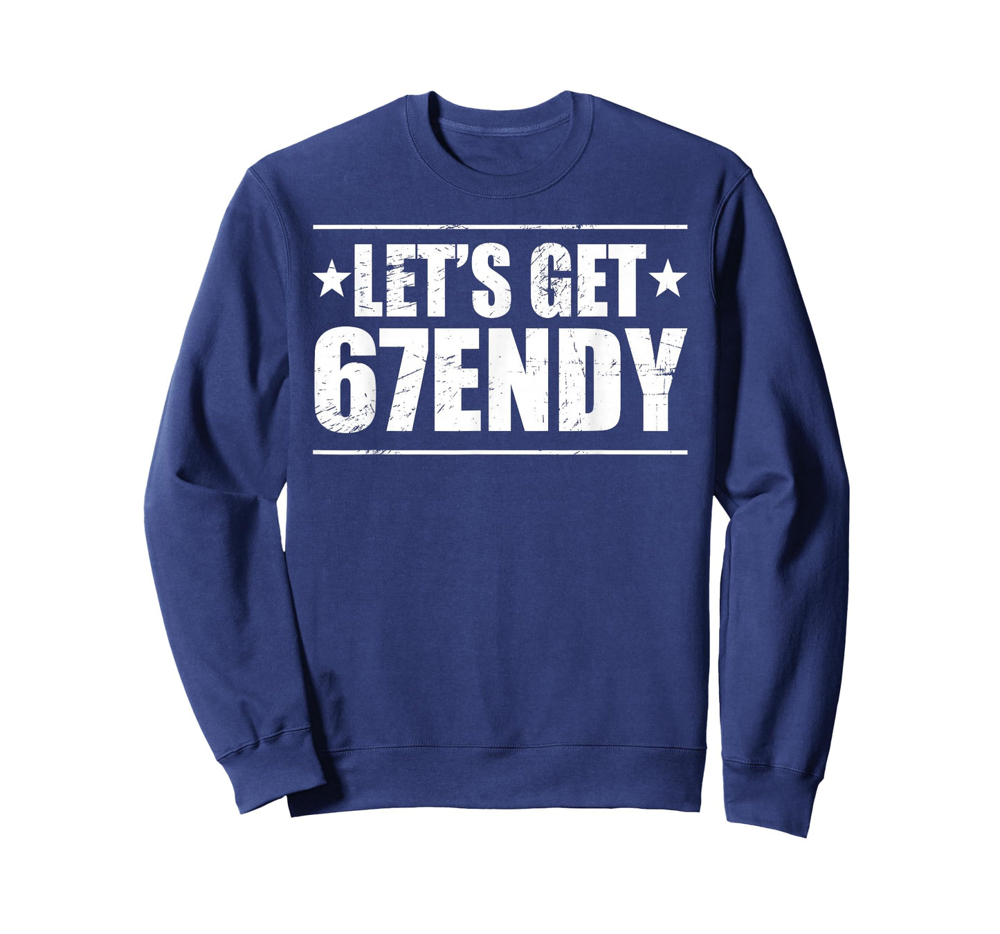 Let's Get Sendy 67 Six Seven 67endy T-Shirt