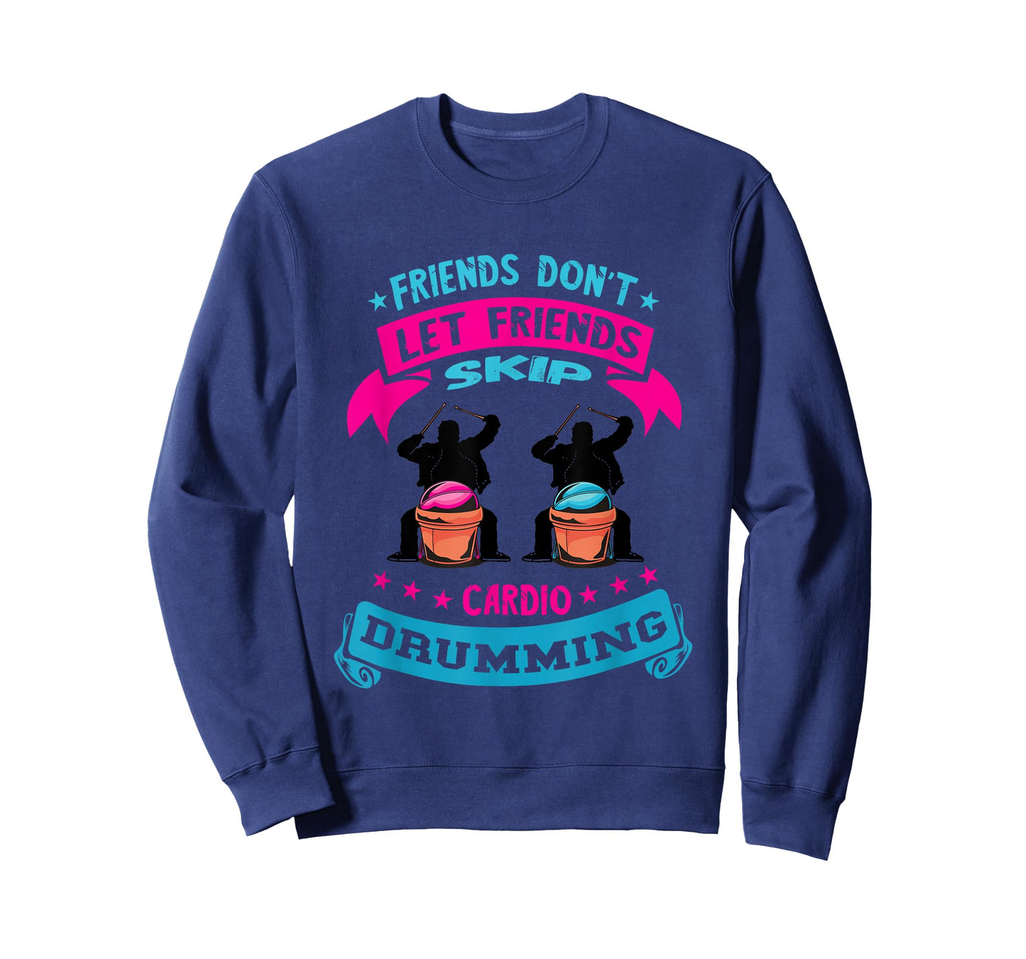 Cardio Drumming Fitness Class Friends Don't Let Friends Skip T-Shirt
