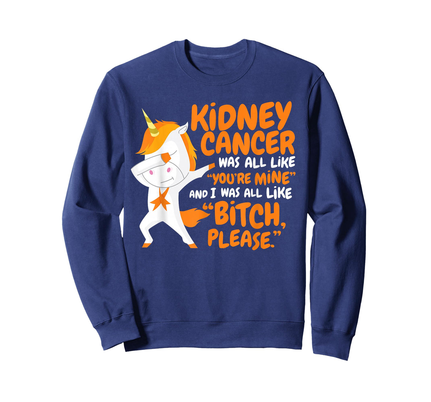 Kidney Cancer Survivor Funny Quote Dabbing Unicorn | Gift T-Shirt