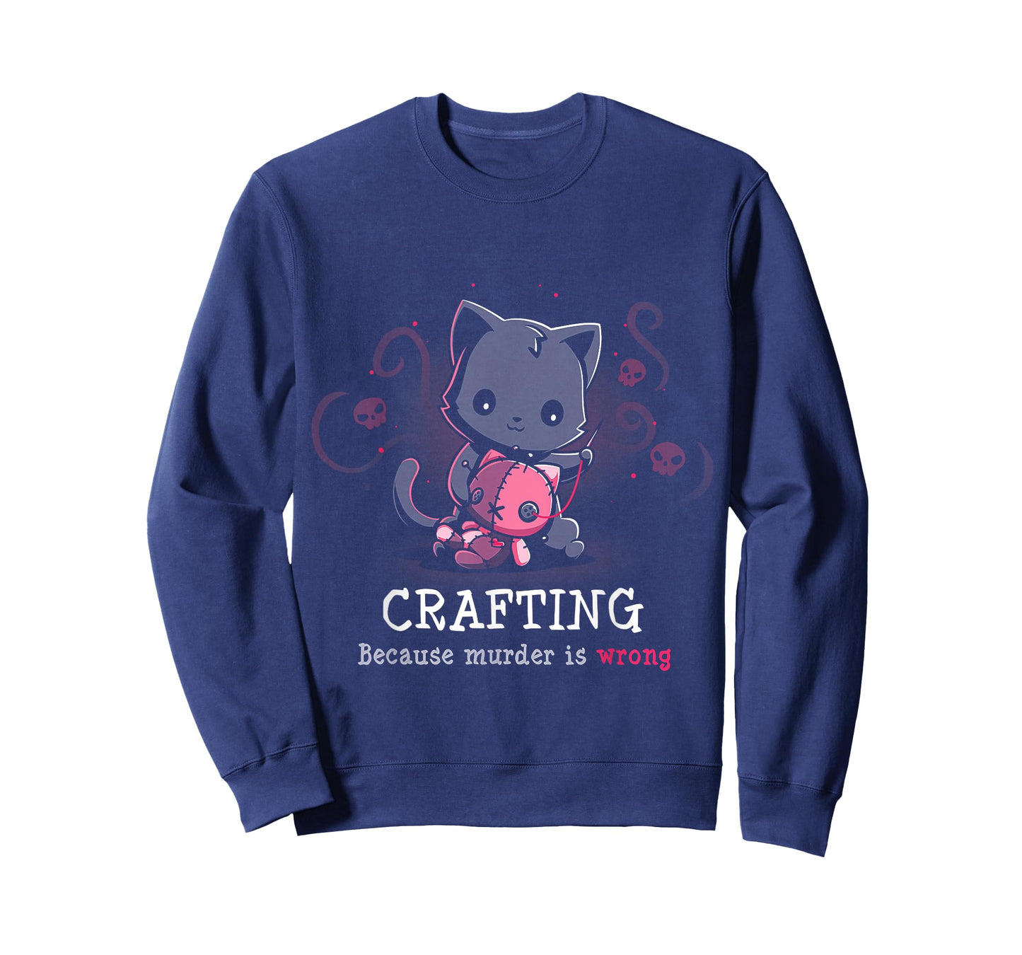 Crafting Because Murder Is Wrong T-Shirt