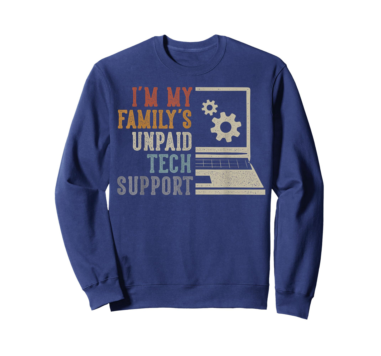 Im My Family’s Unpaid Tech Support IT Engineer Computer Geek T-Shirt