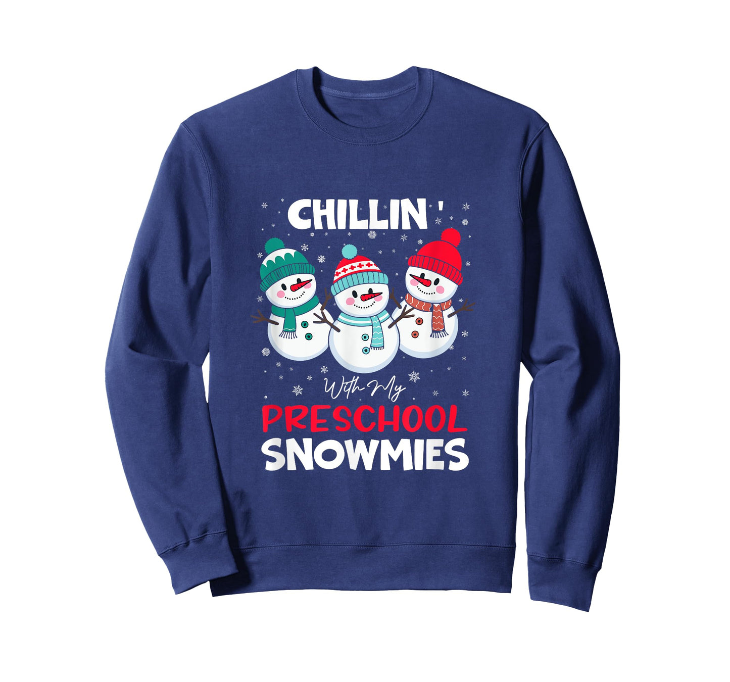 Chillin' With My Preschool Snowmies T-Shirt