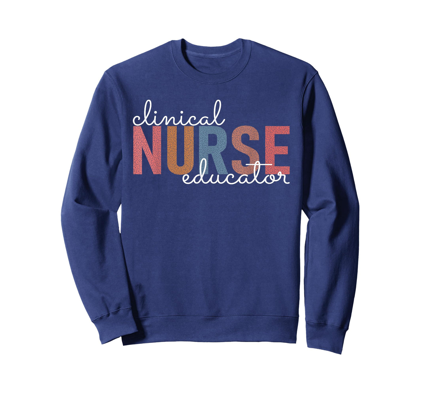 Clinical Nurse Educator Nursing Instructor Appreciation T-Shirt