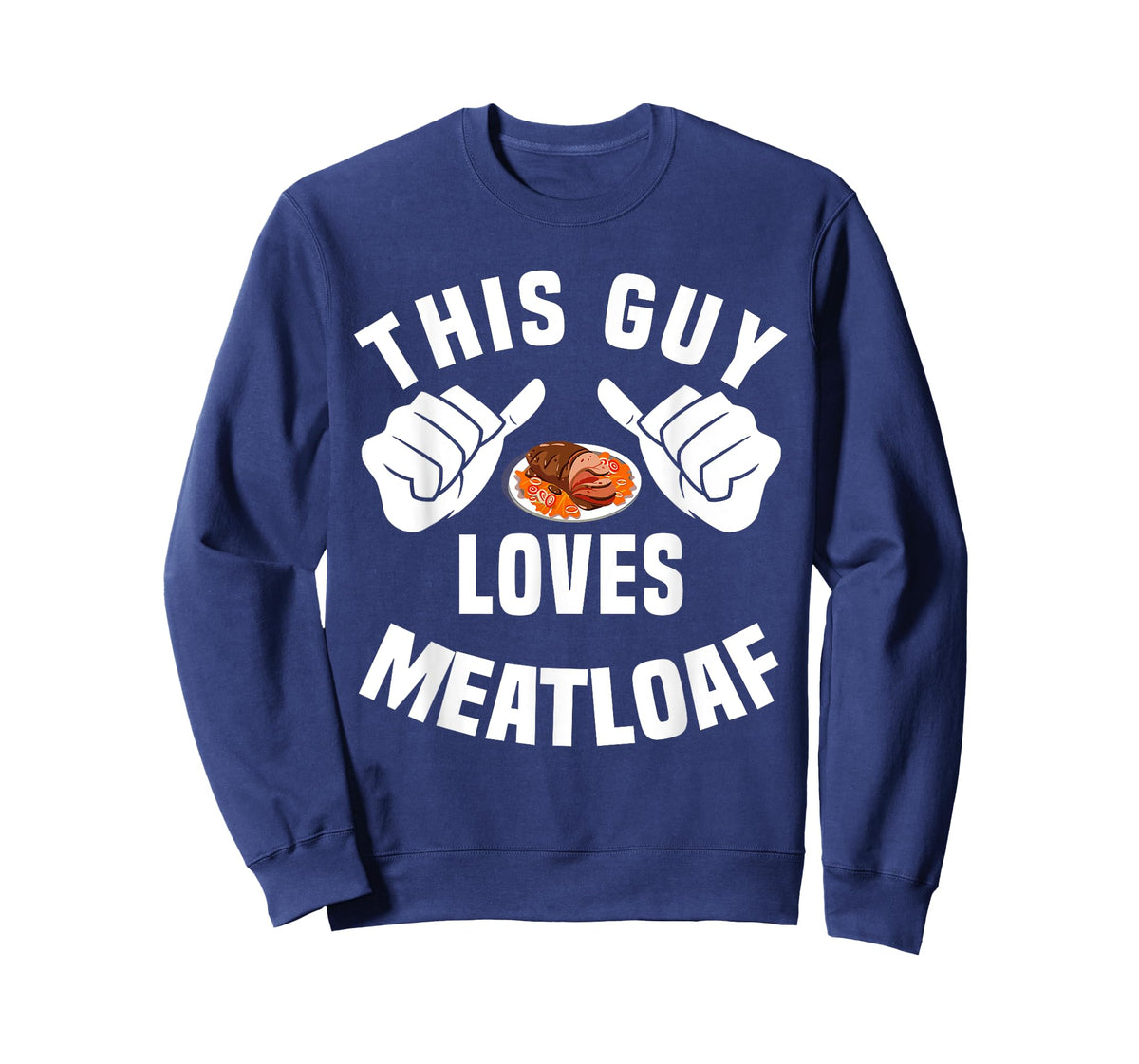 This Guy Loves Meatloaf - Bavaria Meat Dinner Apparel T-Shirt