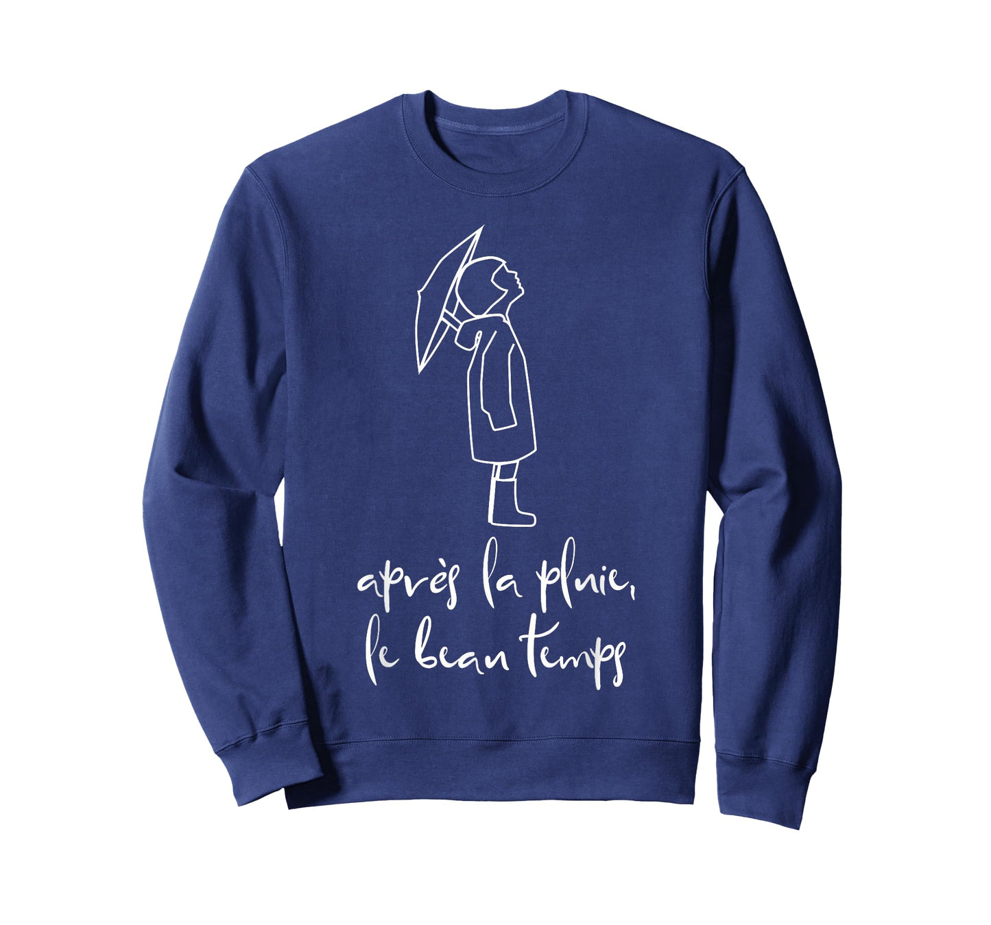 Apres la Pluie French Language Inspirational Saying T-Shirt T-Shirt