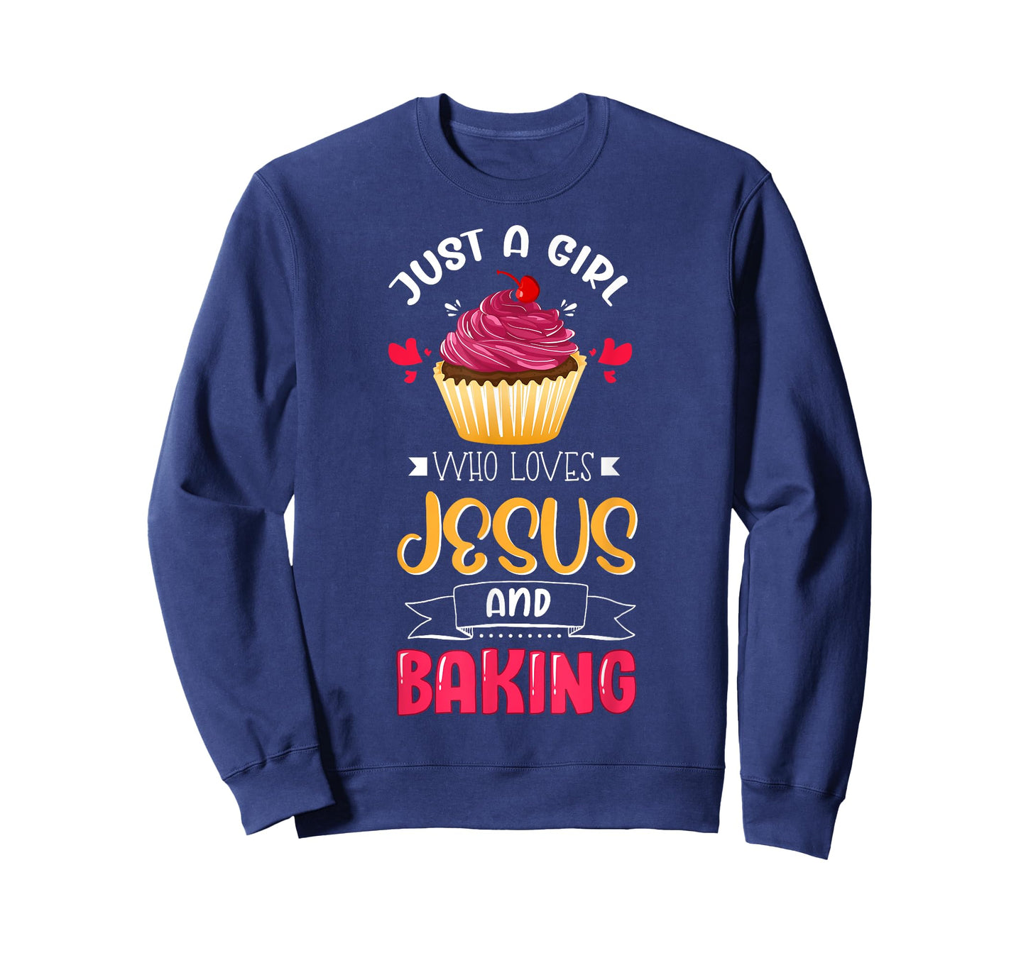 Baker Just A Girl Who Loves Jesus and Baking Lover Christian T-Shirt