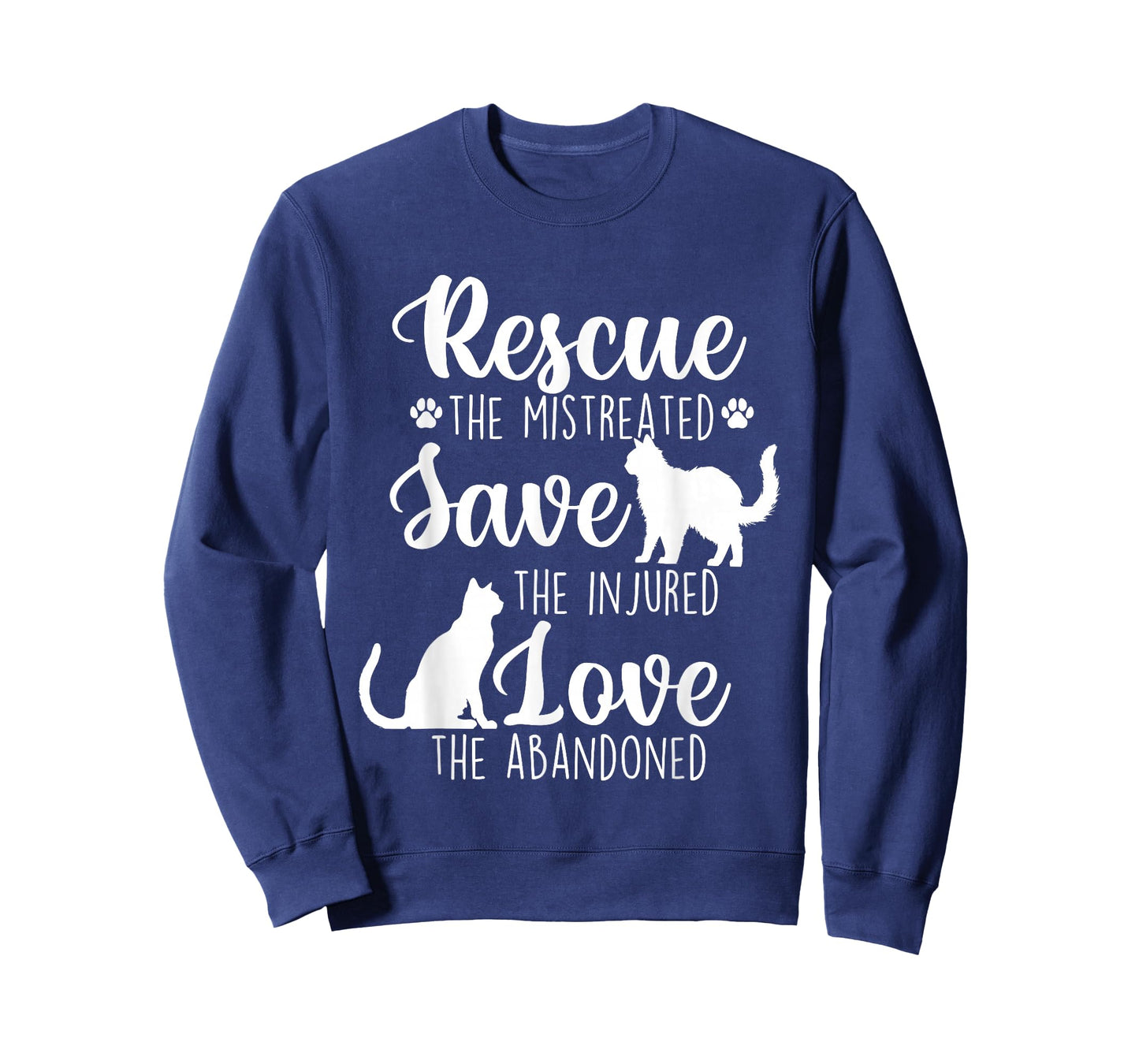 Rescue The Mistreated - Cat Lover Kitty Owner Kitten T-Shirt