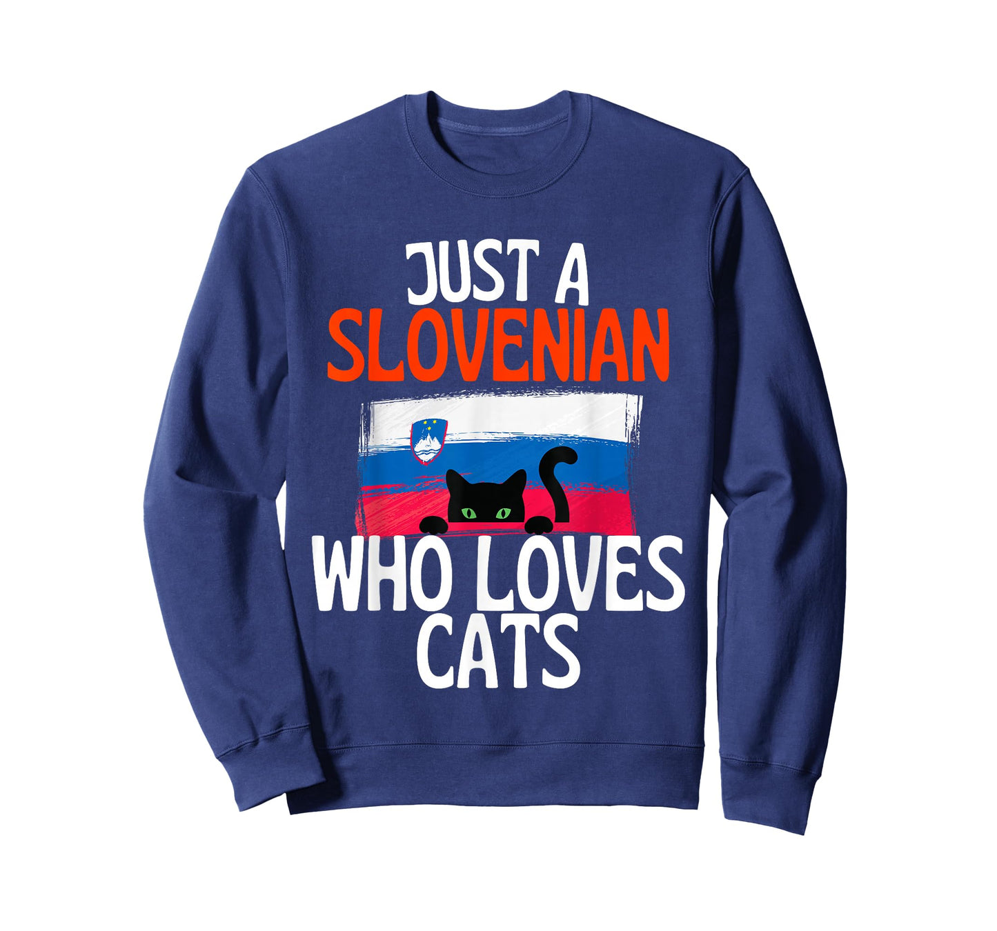 Just A Slovenian Who Loves Cats For all of Slovenia T-Shirt