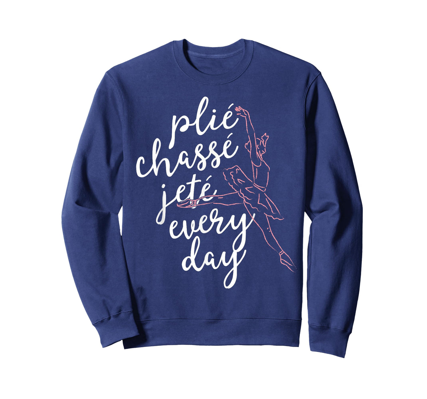 Clie Chasse Jete All Day Gift for Ballet Dancer Teacher T-Shirt