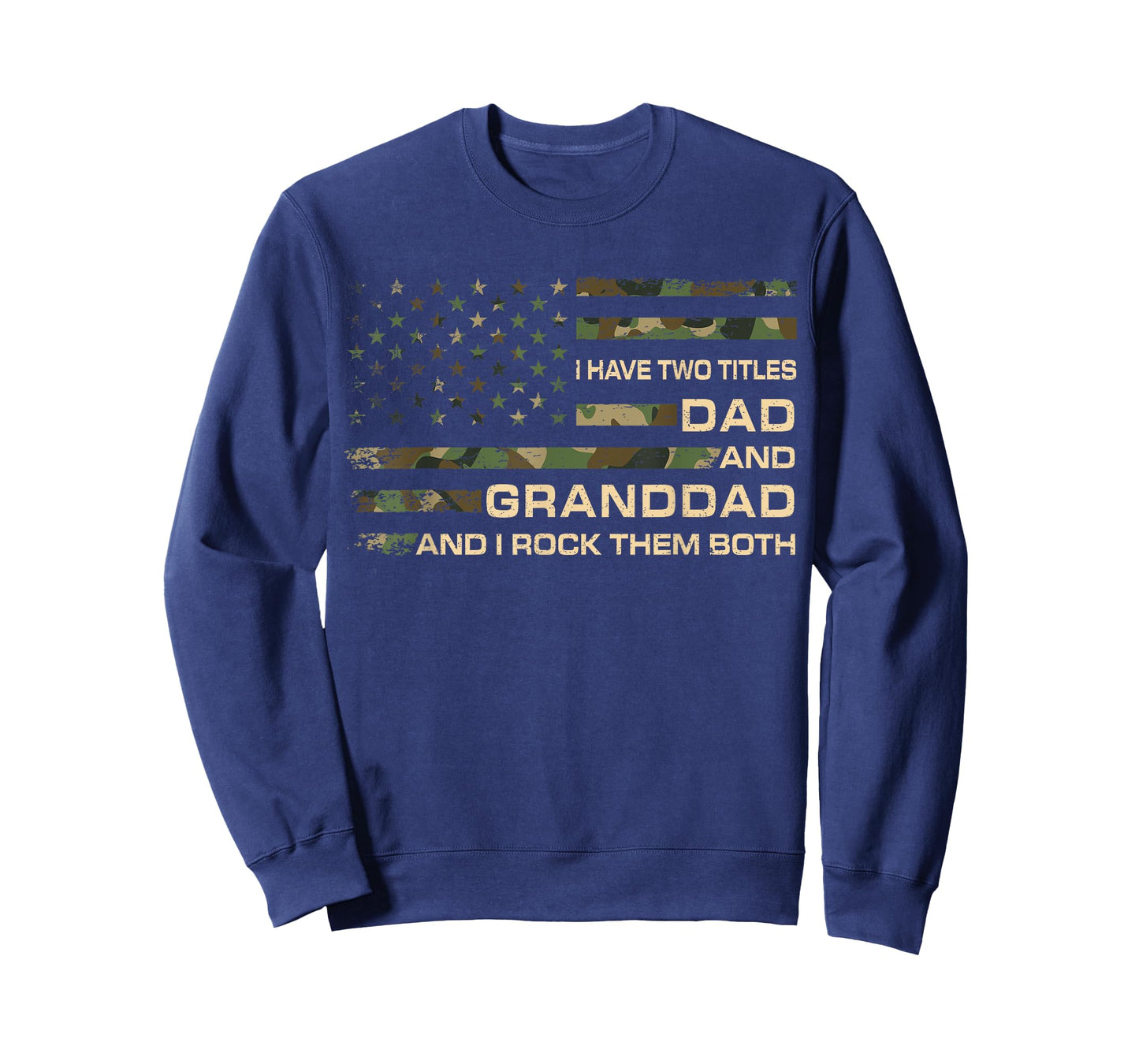 I Have Two Titles Dad And Granddad Father's Day Granddad T-Shirt