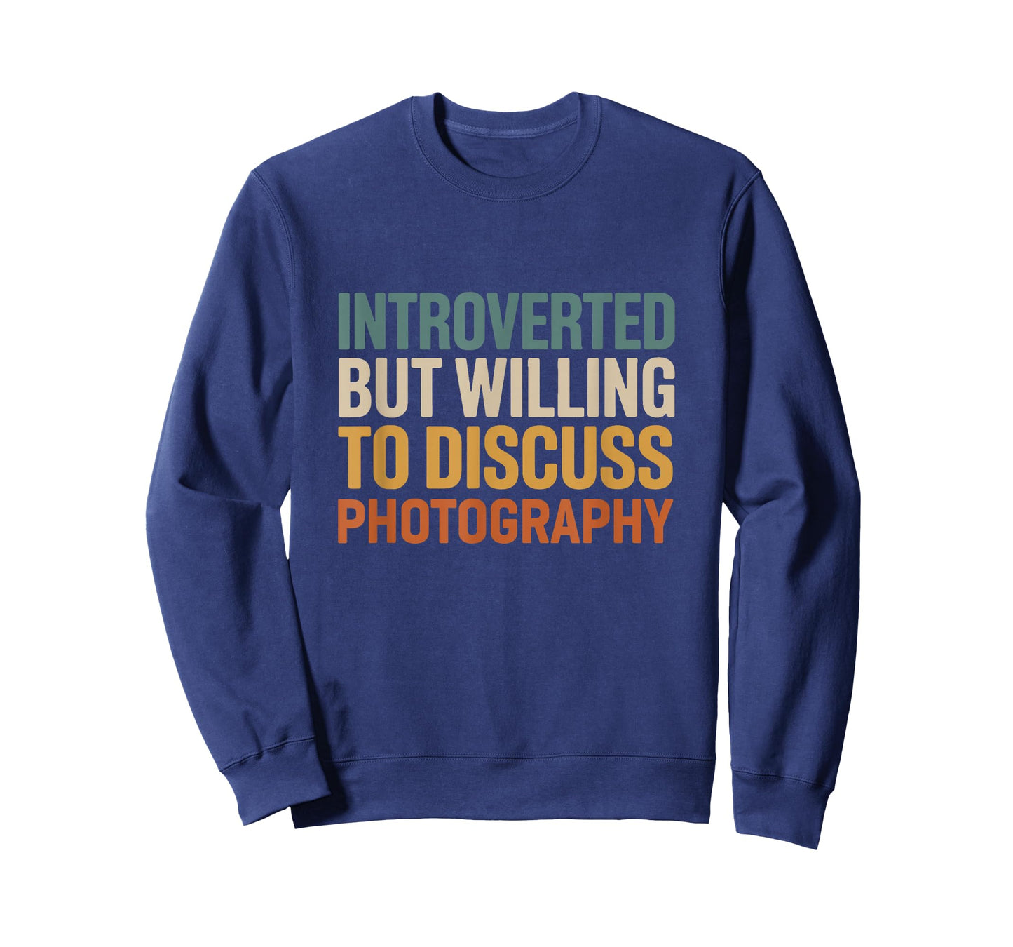 Camera Lover Introverted But Willing To Discuss Photography T-Shirt