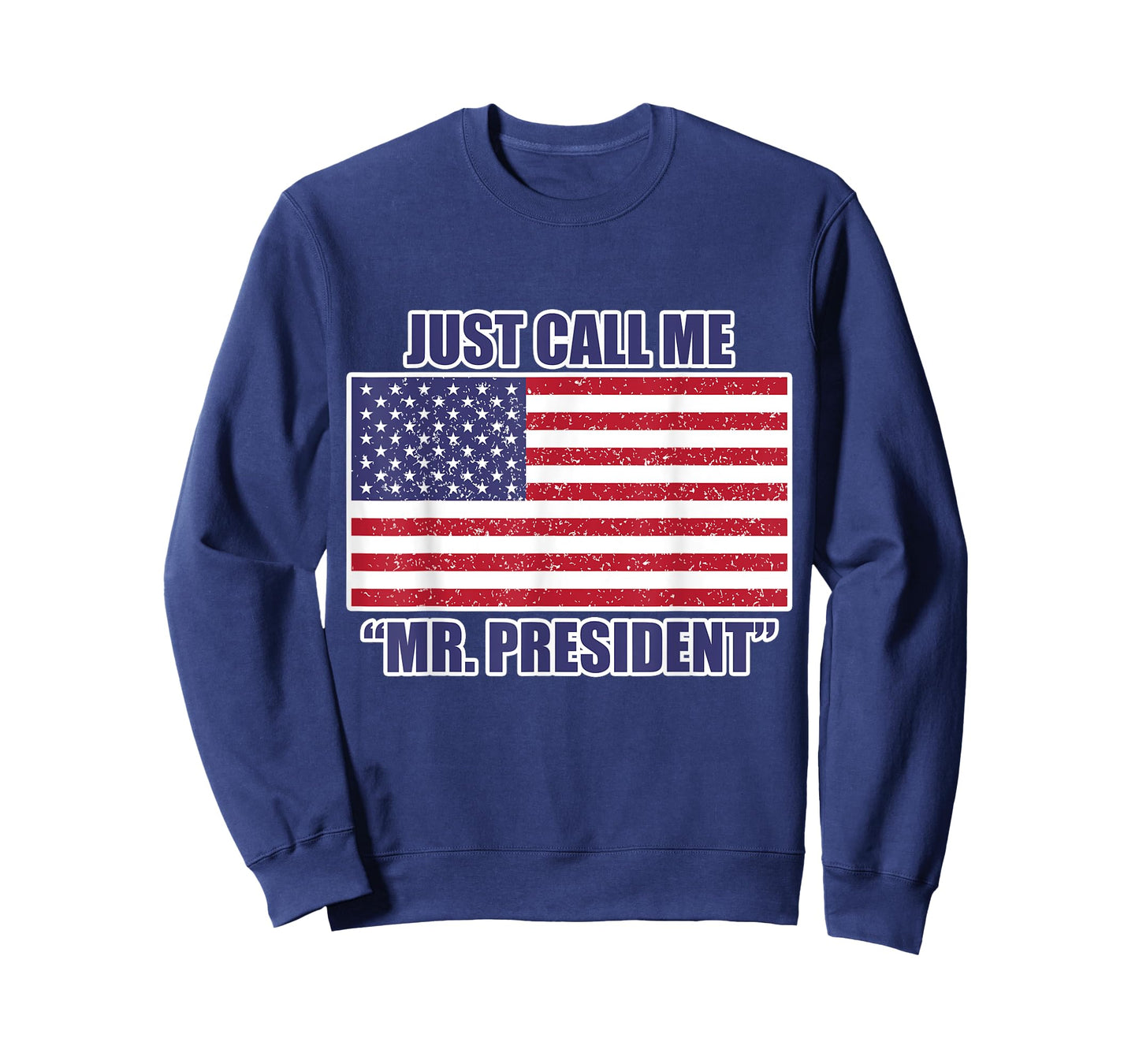 USA President Shirt for Men and Women - Just call me Mr. Pre T-Shirt