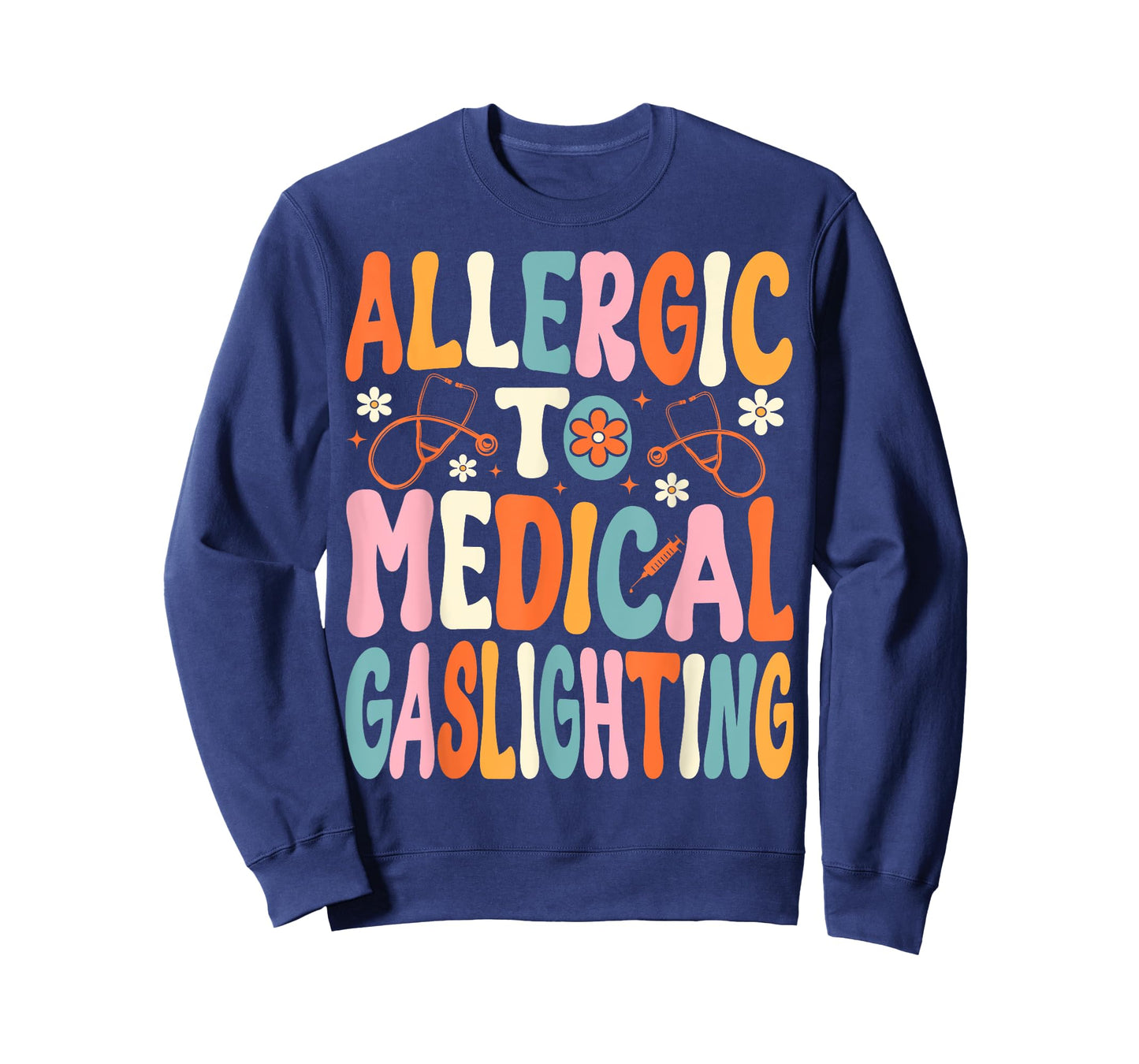 Allergic to Medical Gaslighting Education Health Condition T-Shirt