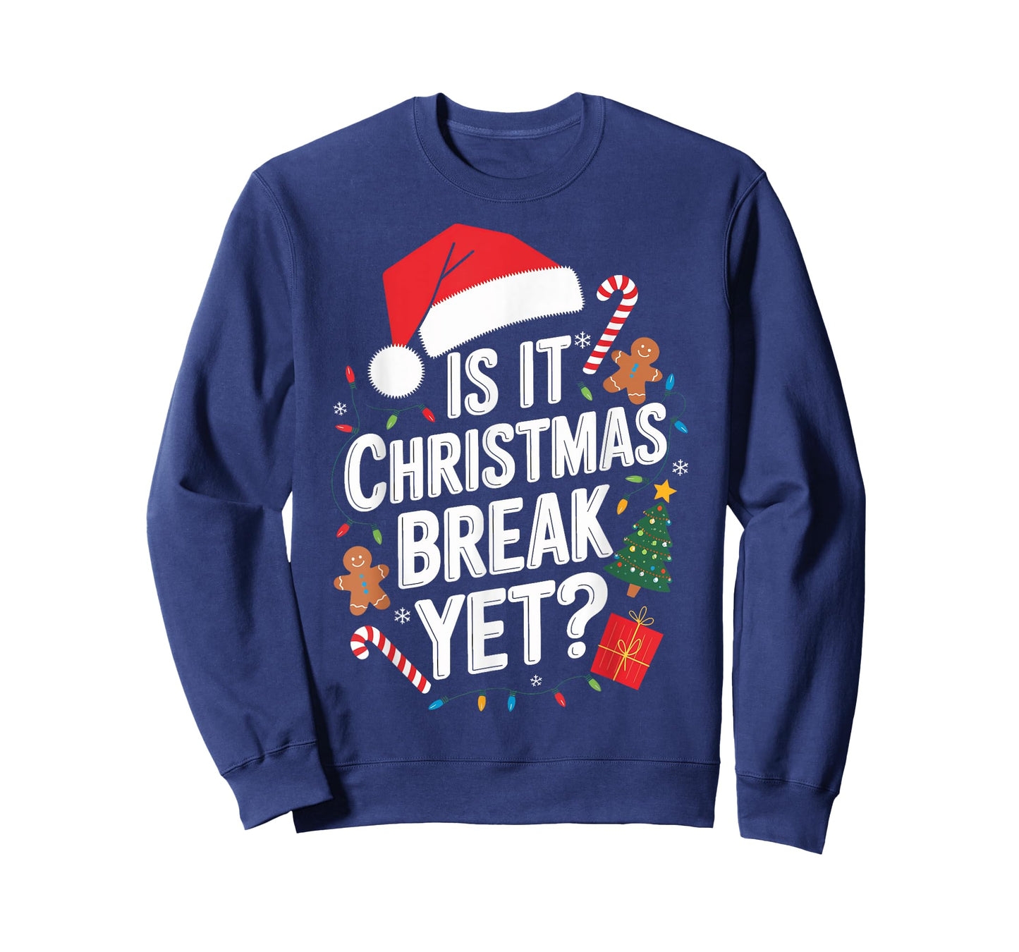 Christmas Teaching Is It Christmas Break Yet Teacher Xmas T-Shirt