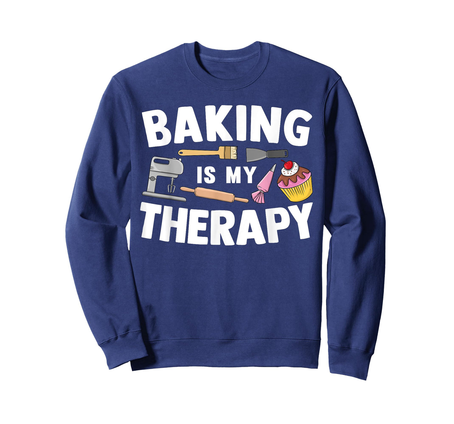 Cool Baking For Men Women Baker Cupcake Bread Cookie Dessert T-Shirt