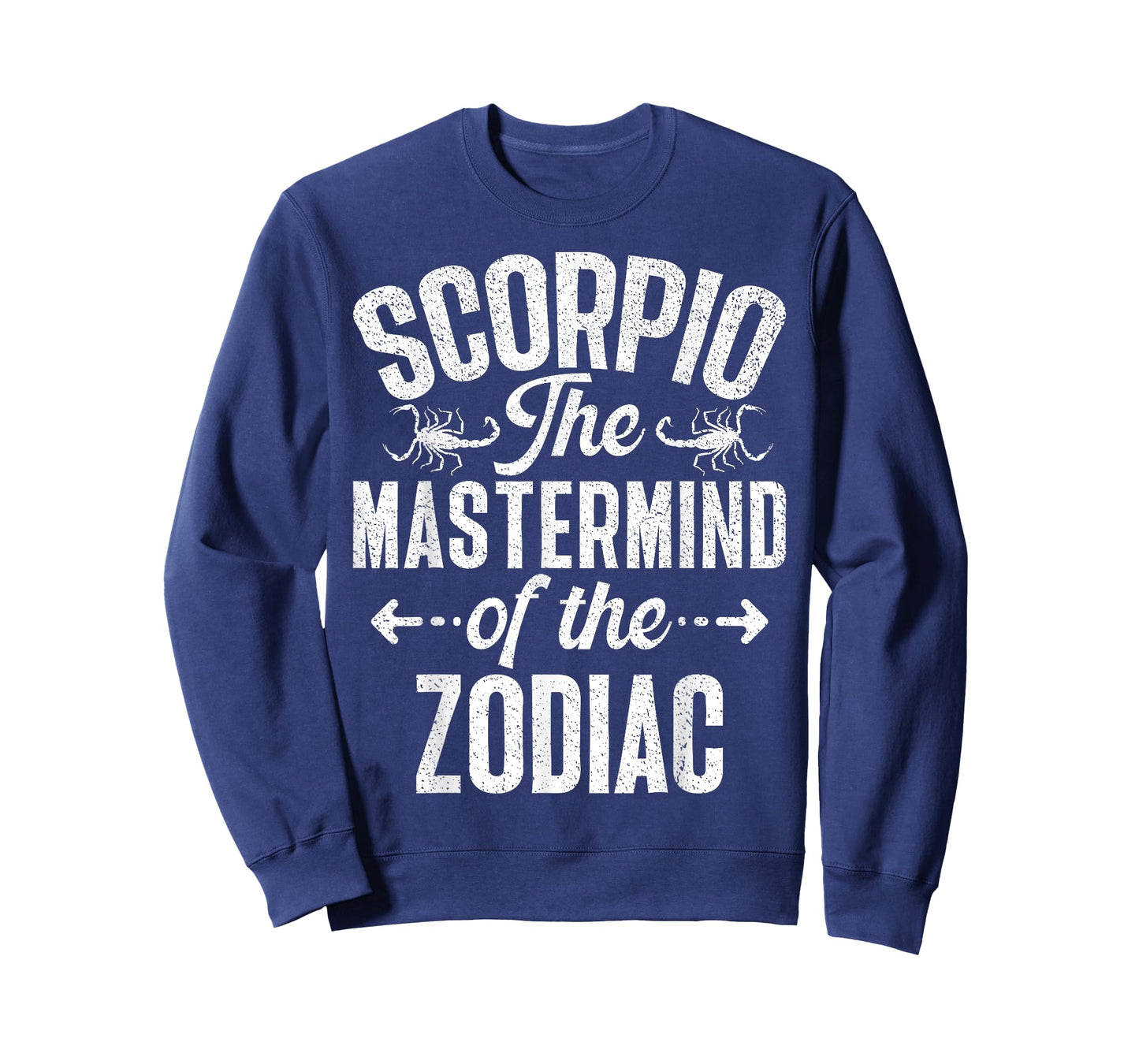 Scorpio the Mastermind of the Zodiac Scorpio T-Shirt