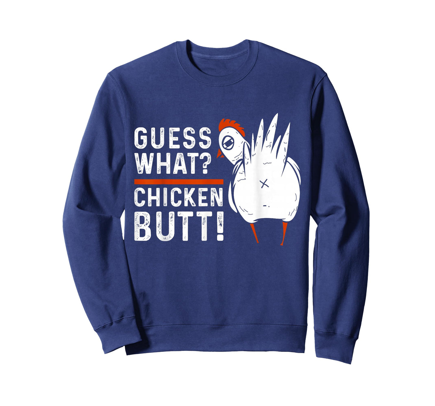 Funny Guess What? Chicken Butt! White Design T-Shirts T-Shirt