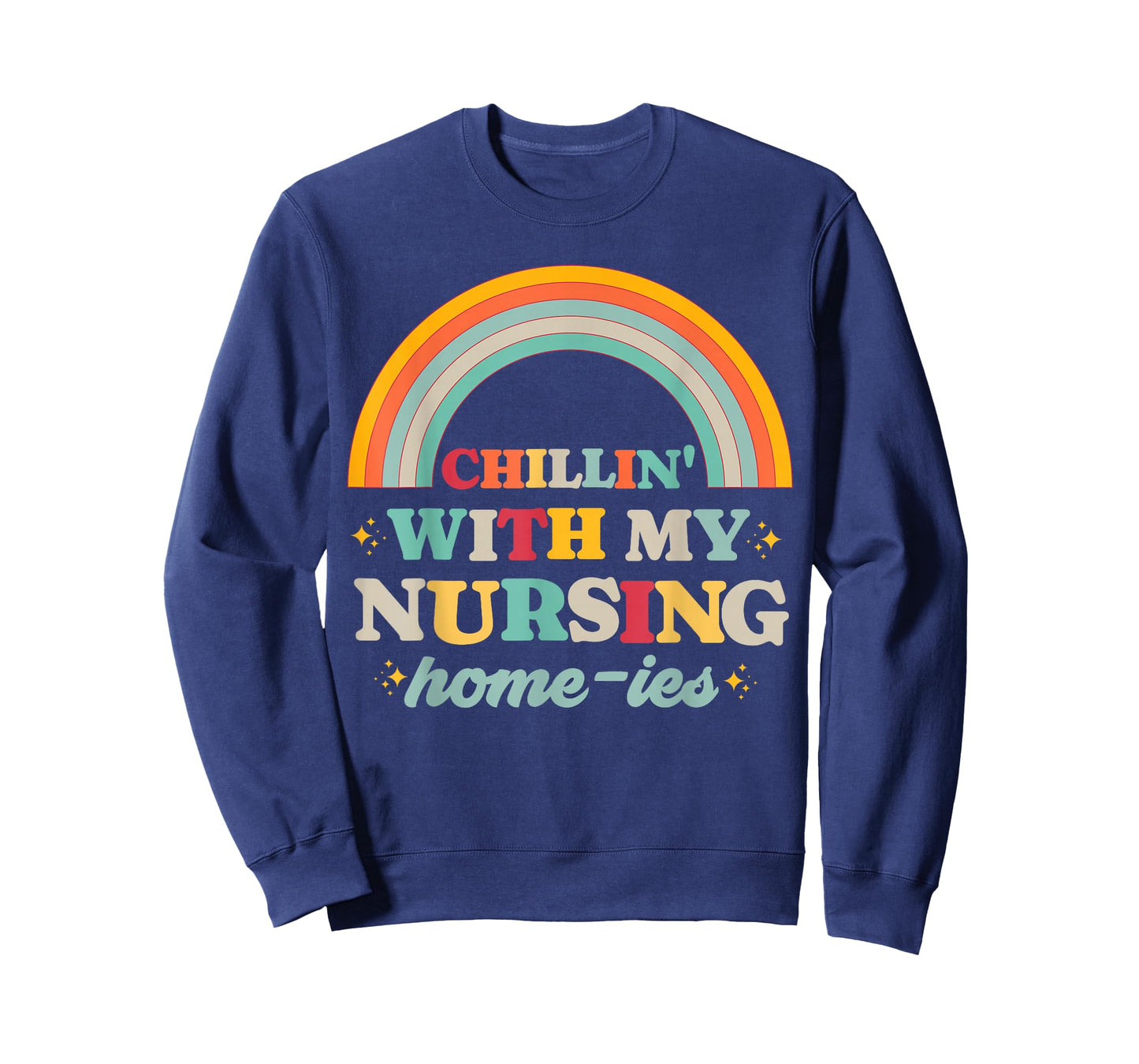 Chillin' With My Nursing Home-ies Funny Nursing Home Staff T-Shirt