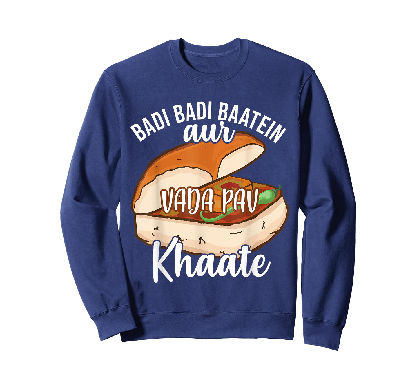 Badi Badi Baatein Vada Pav Khate Hindi Quote Meme India T-Shirt
