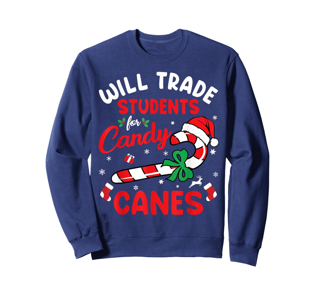 Will Trade Students For Candy Canes Teacher Christmas Xmas T-Shirt