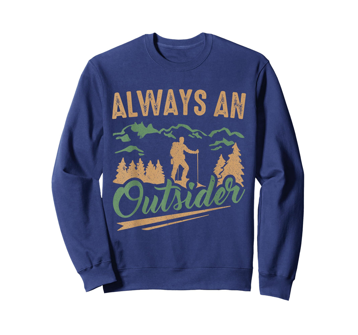 Hiker Always An Outsider Hiking T-Shirt