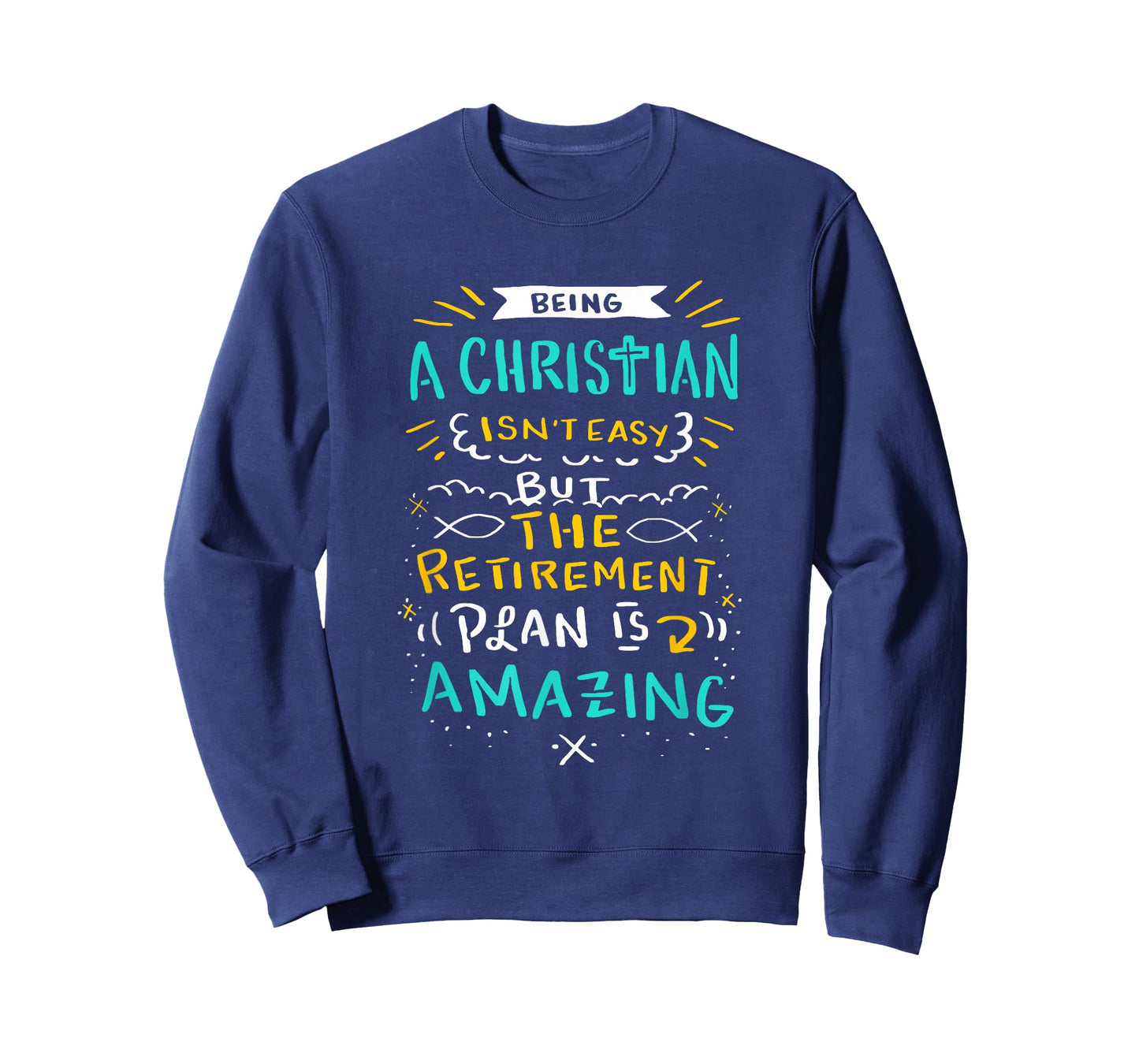 Amazing Retirement Plan - Funny Church & Christian Gift T-Shirt
