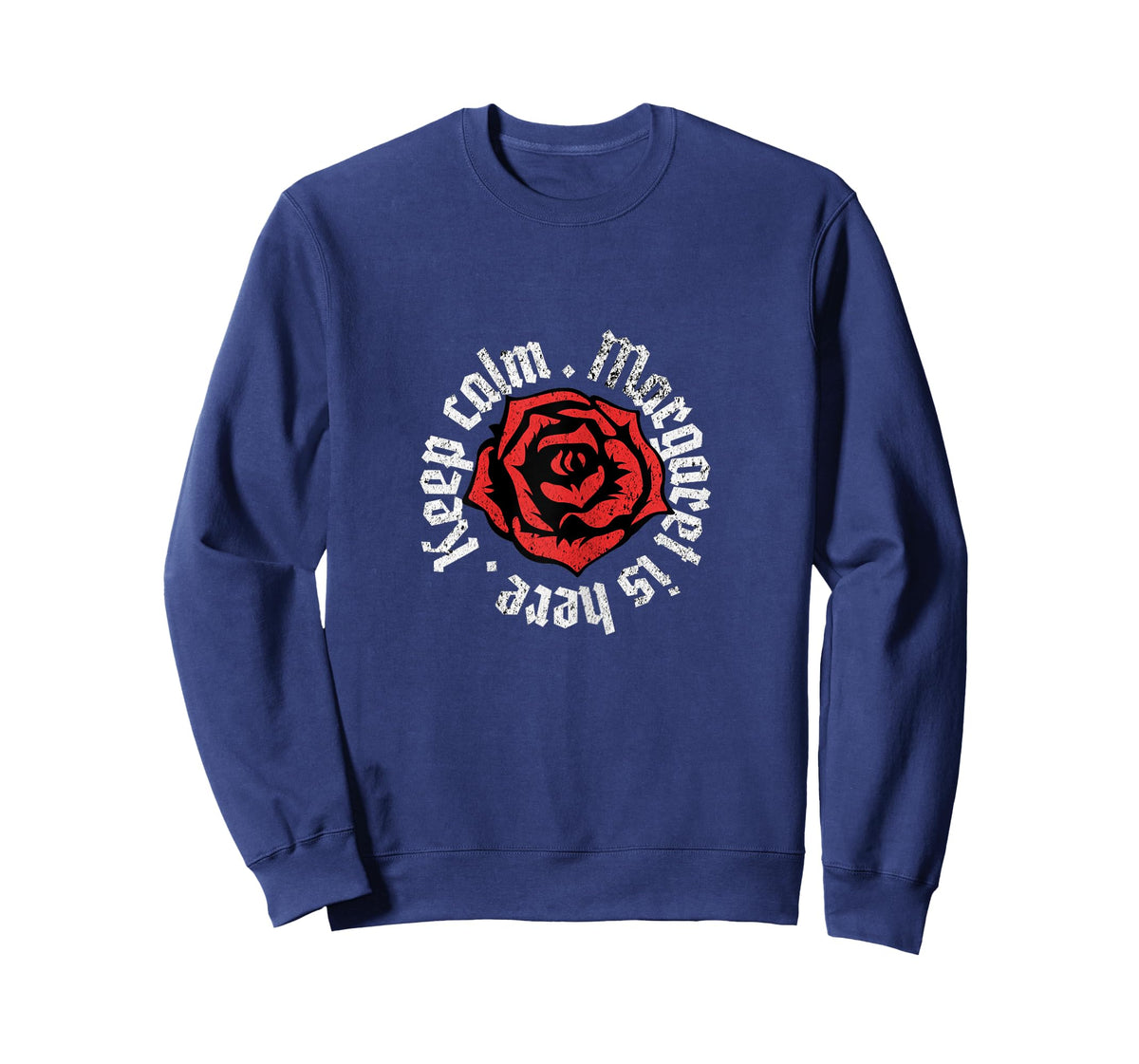 Keep Calm Margaret is Here Funny Name Grunge Rose Design T-Shirt