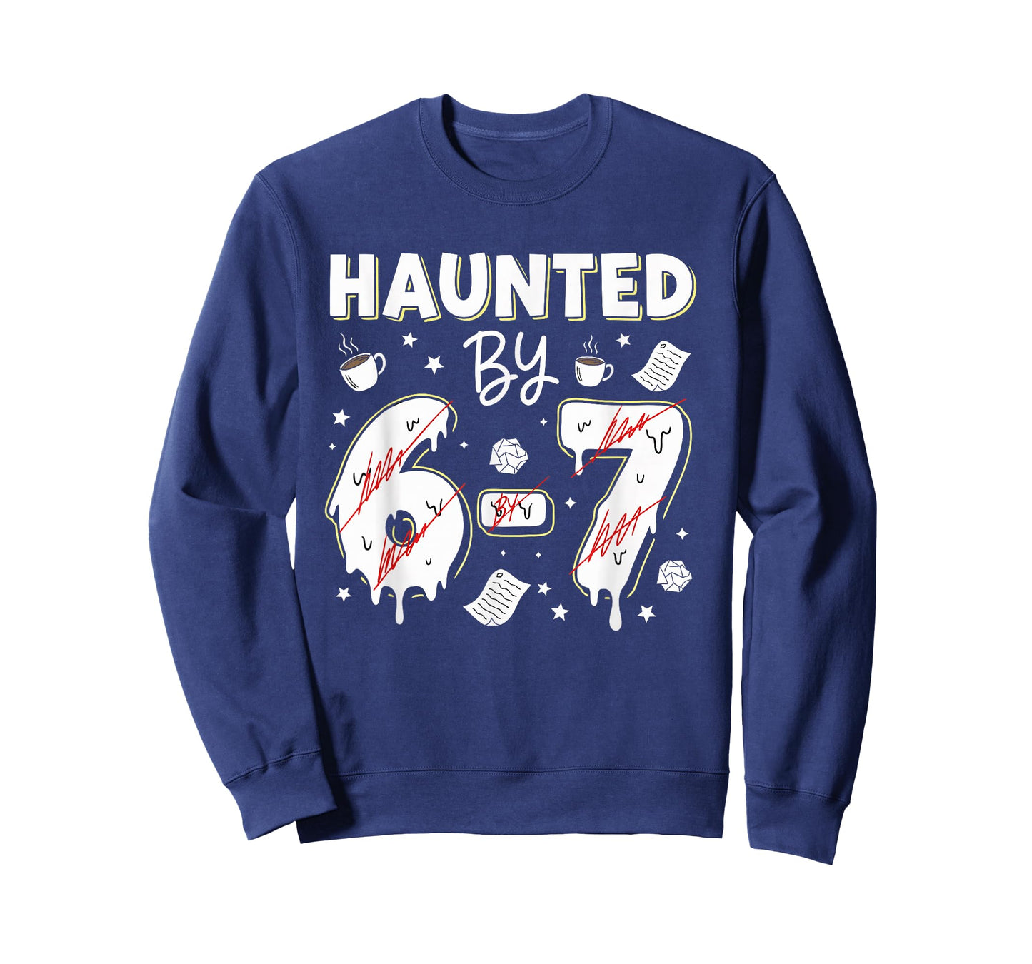 Teacher Funny Haunted by 67 Teaching Meme Gen Z Alpha Humor T-Shirt