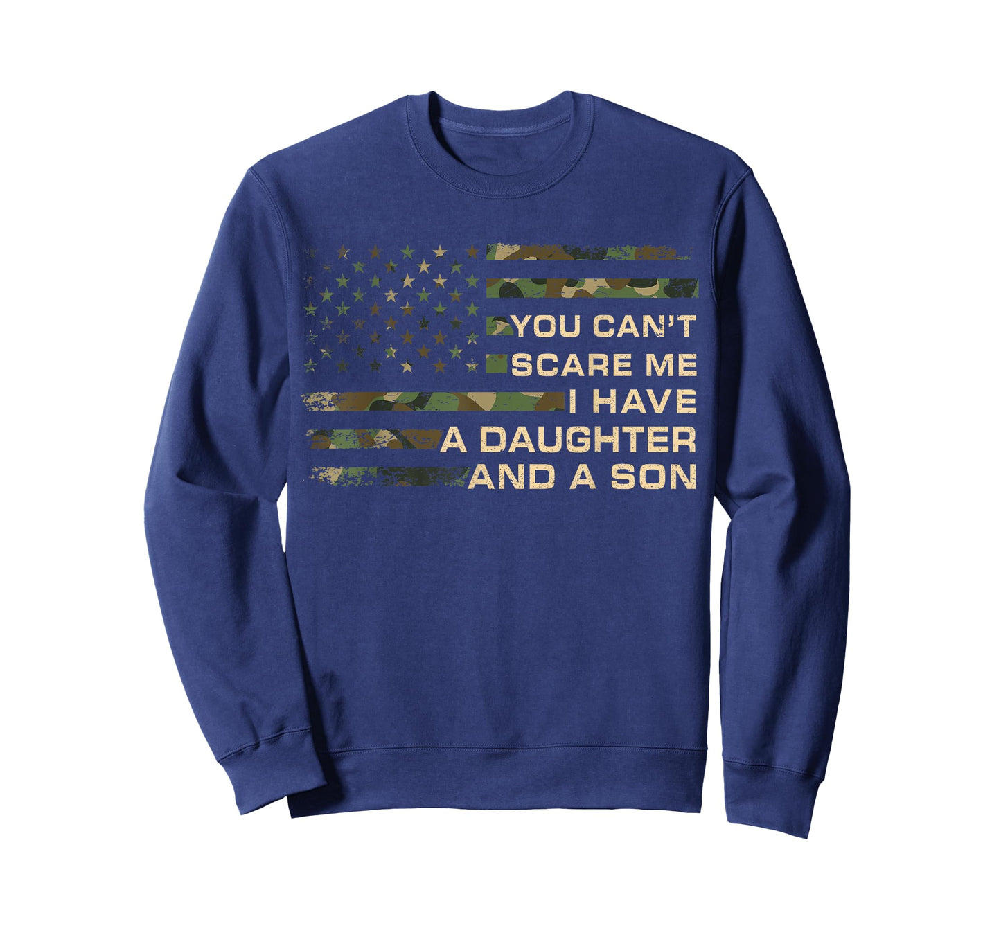 You Can't Scare Me I Have A Daughter And A Son Father's Day T-Shirt