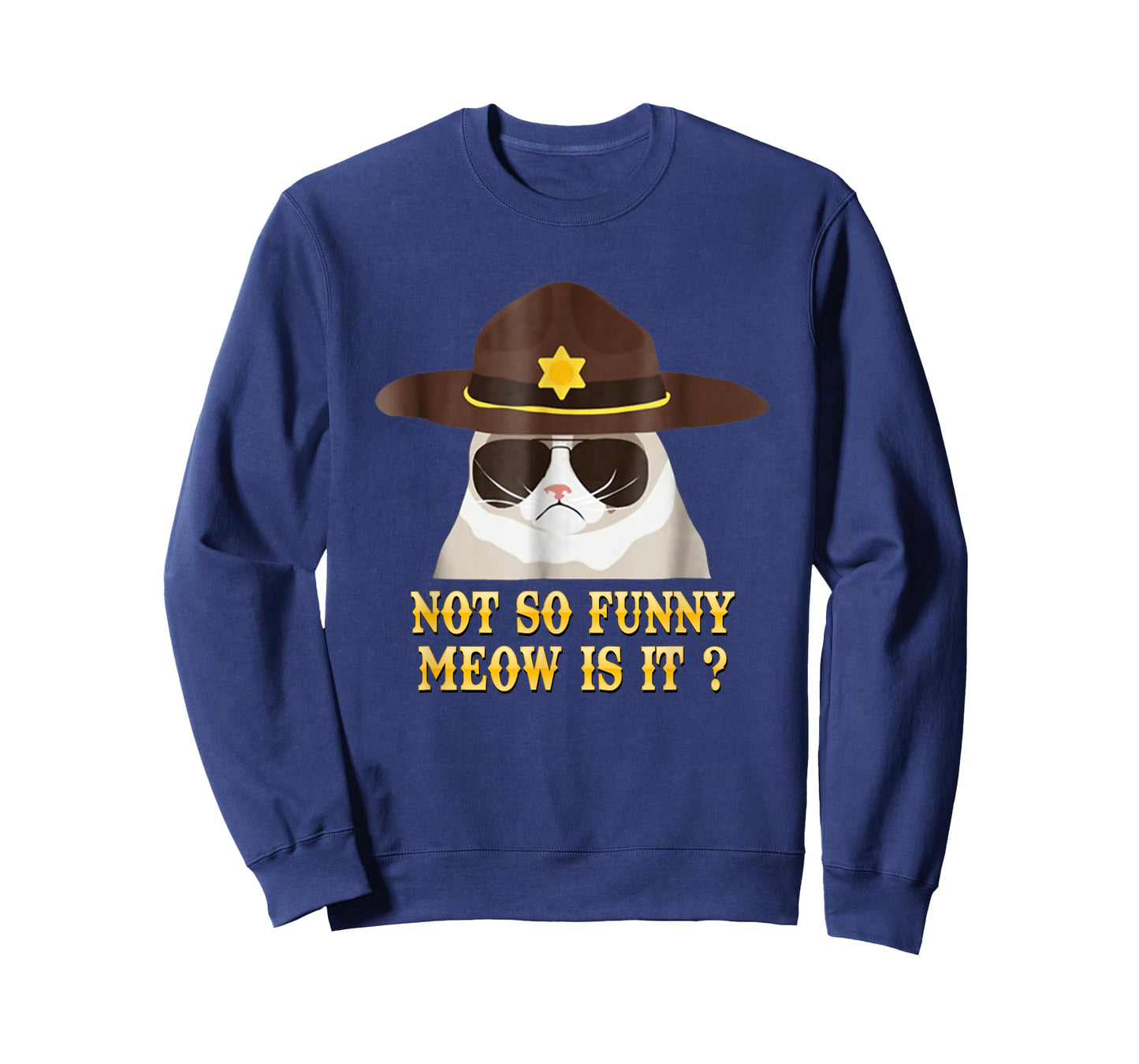 super state trooper cat shirt not so funny meow is it Shirt T-Shirt