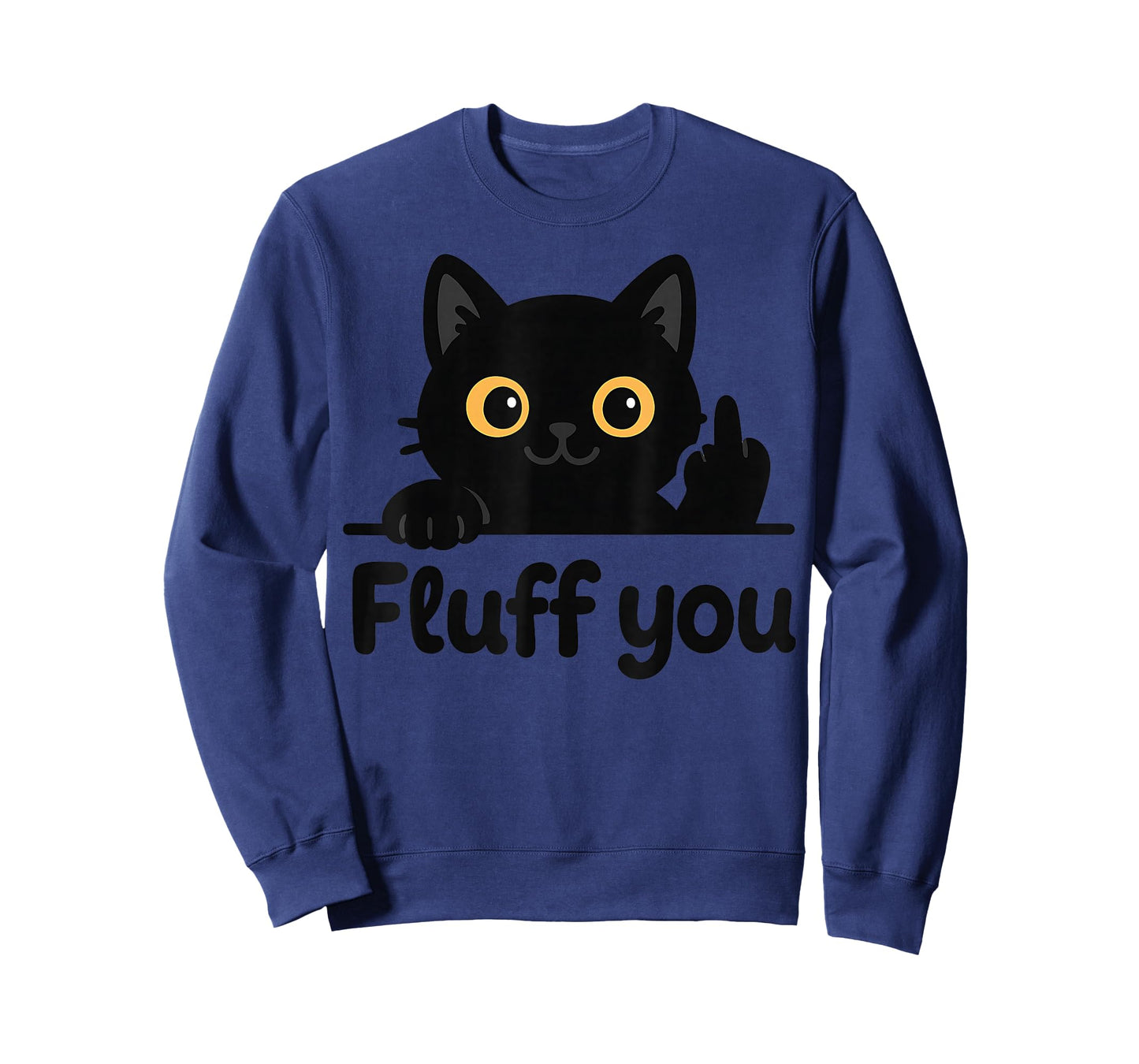 Fluff You Funny Cat Kitten Rude Joke Graphic T-Shirt