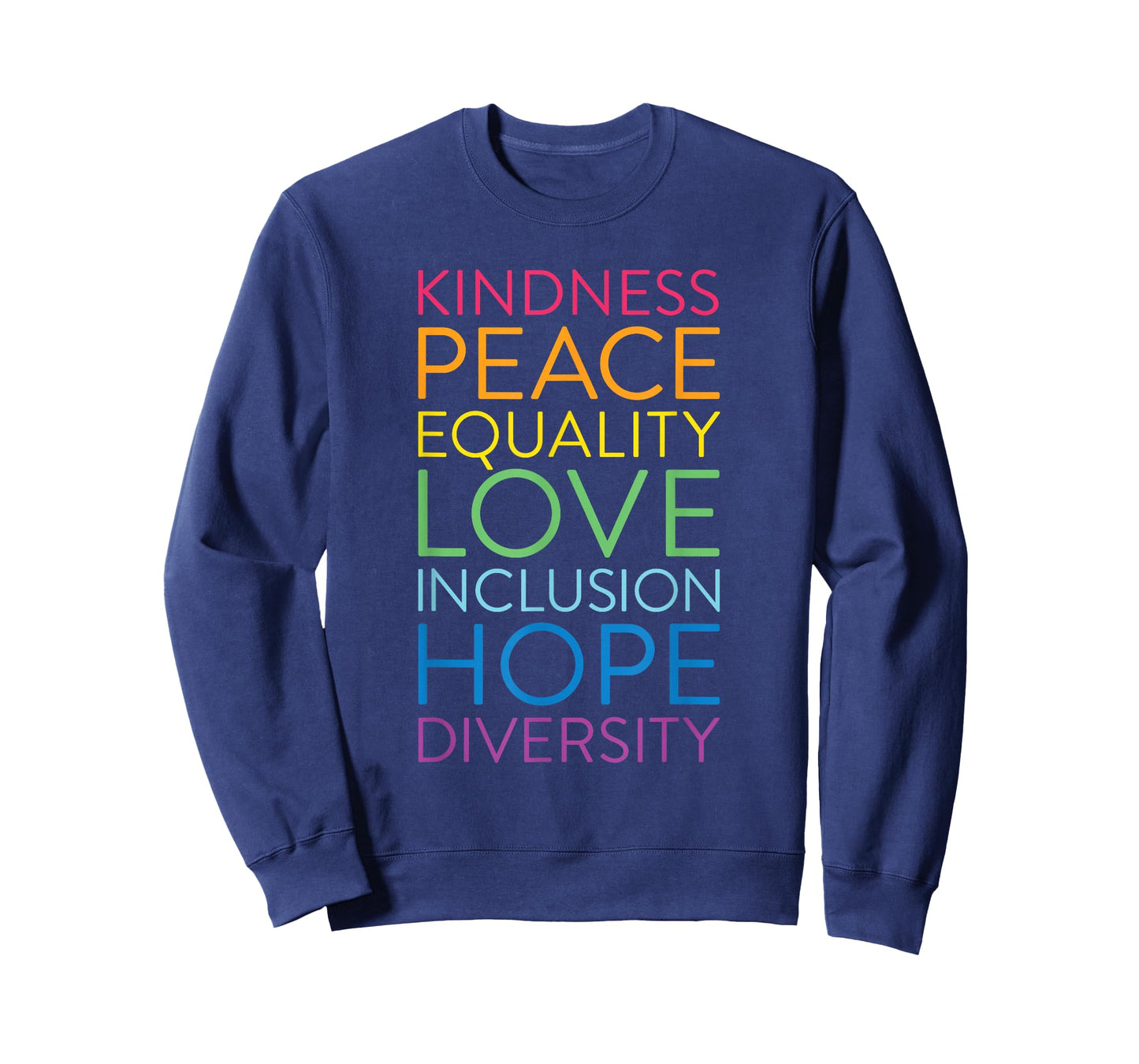 Peace Love Inclusion Equality Diversity Human Rights T-Shirt Small