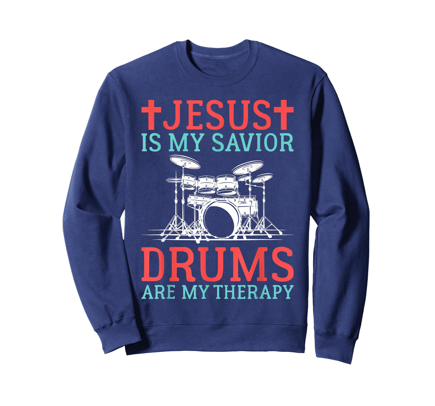 Jesus is my Savior Drums are my Therapy Jesus Drummer T-Shirt
