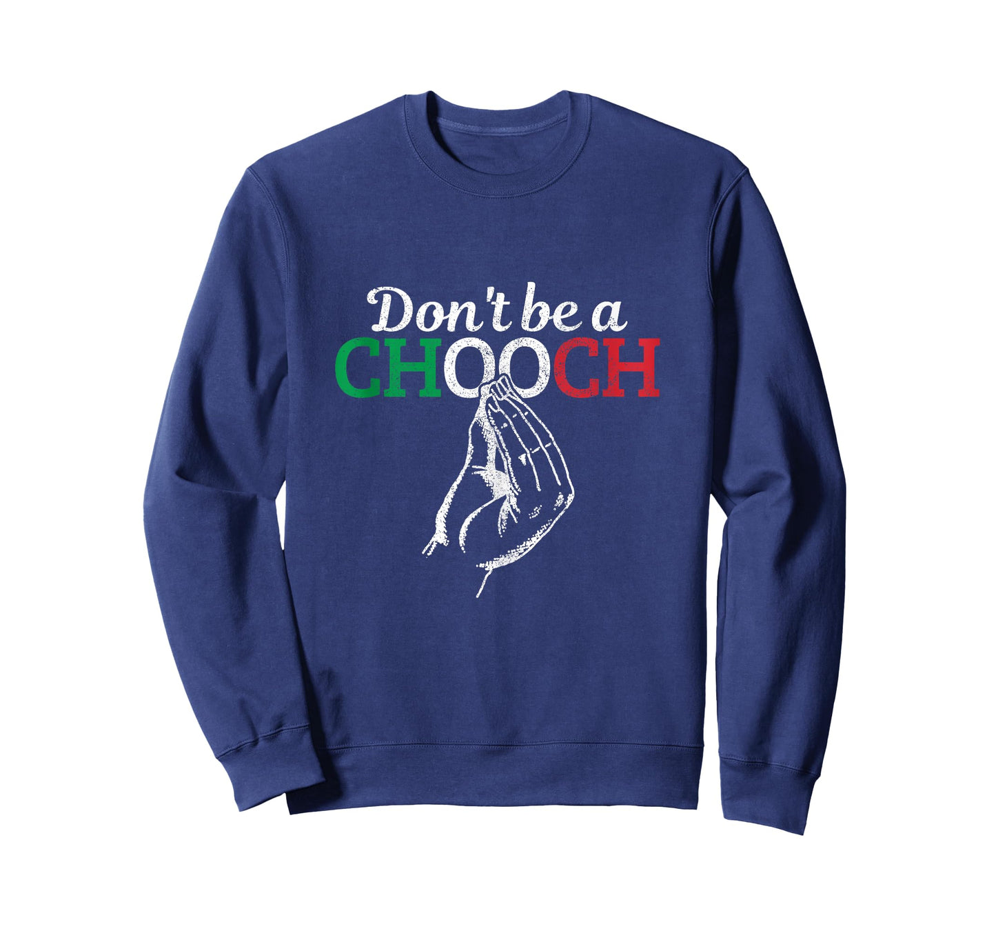 Don't Be A Chooch Funny Italian Flag Saying Quote Italy Gift Tank Top
