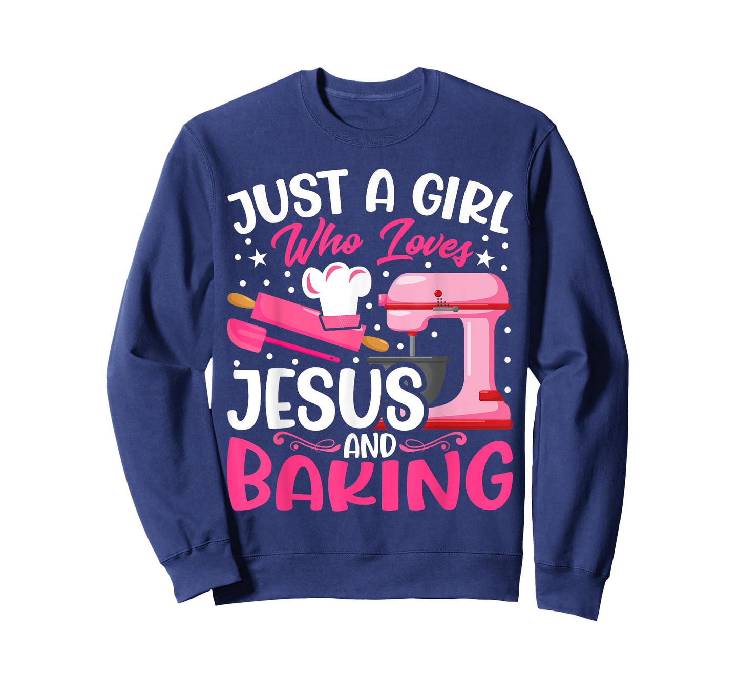 Baker Girl - Funny Just a Girl Who Loves Jesus and Baking T-Shirt