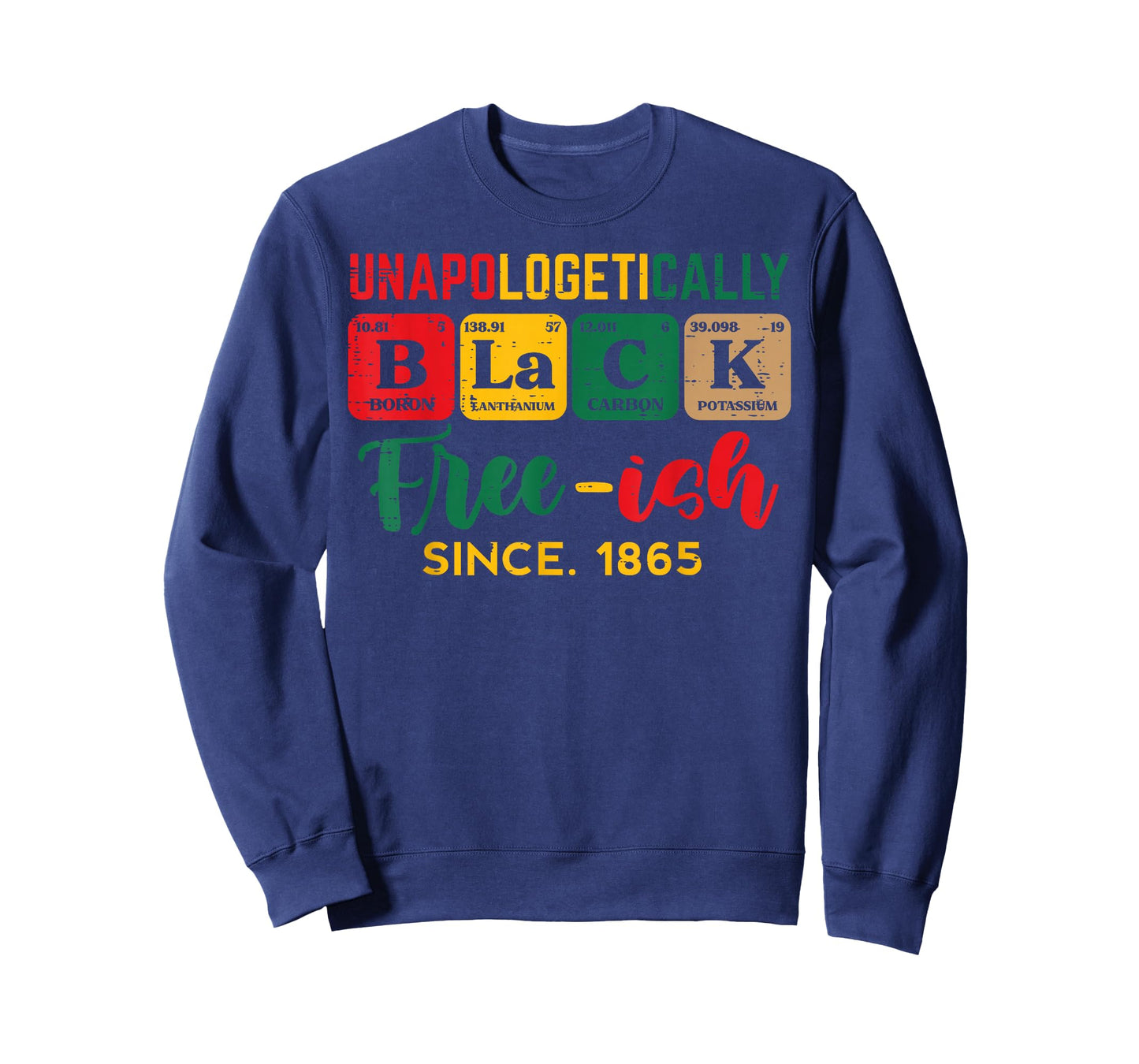 Juneteenth Unapologetically Black Periodic Women Men Kids T-Shirt