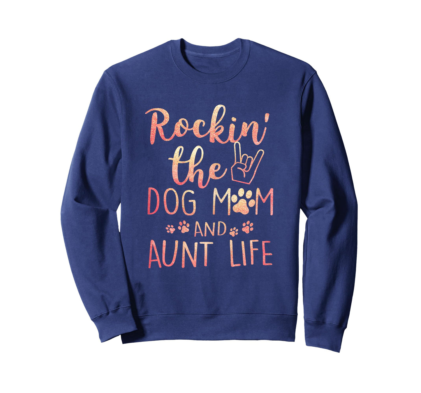 Rockin' The Dog Mom and Aunt Life Mothers day Dog Lover T-Shirt for Women