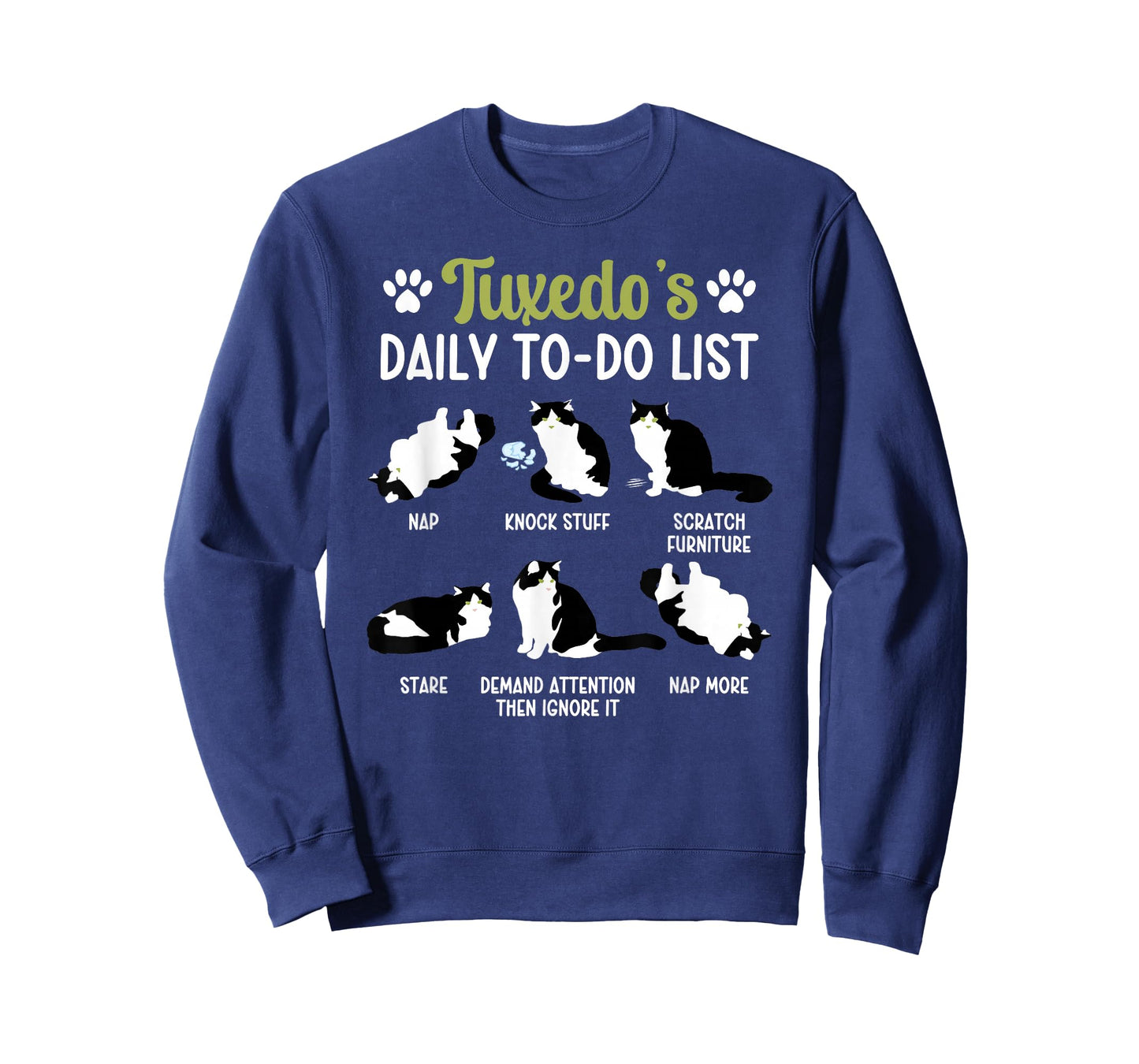 Tuxedo's Daily to Do List Tuxedo Cat Owner Tuxedo Cat Lover T-Shirt