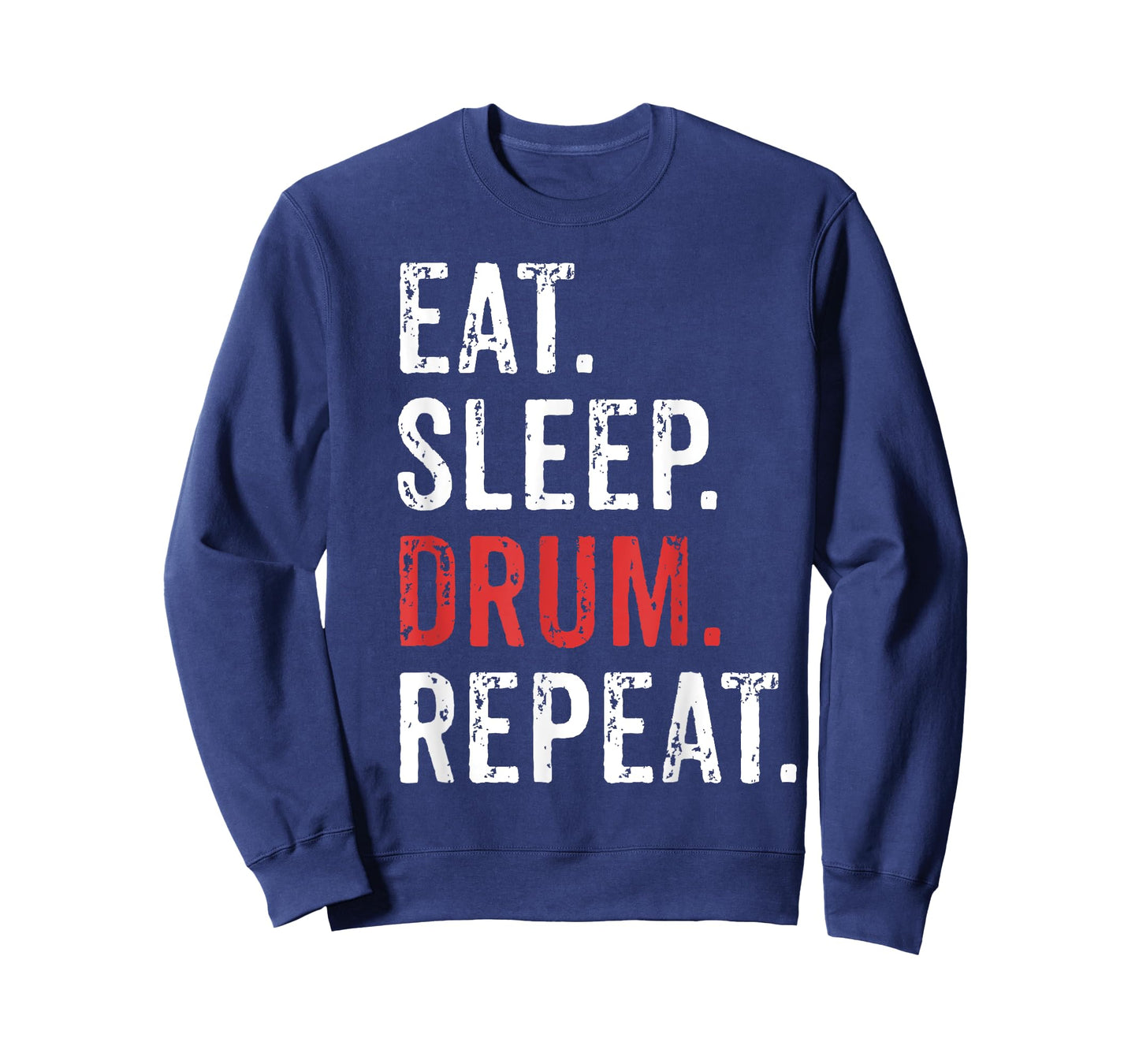 Eat Sleep Drum Repeat Drummers T-Shirt Music Band Gift Tee T-Shirt