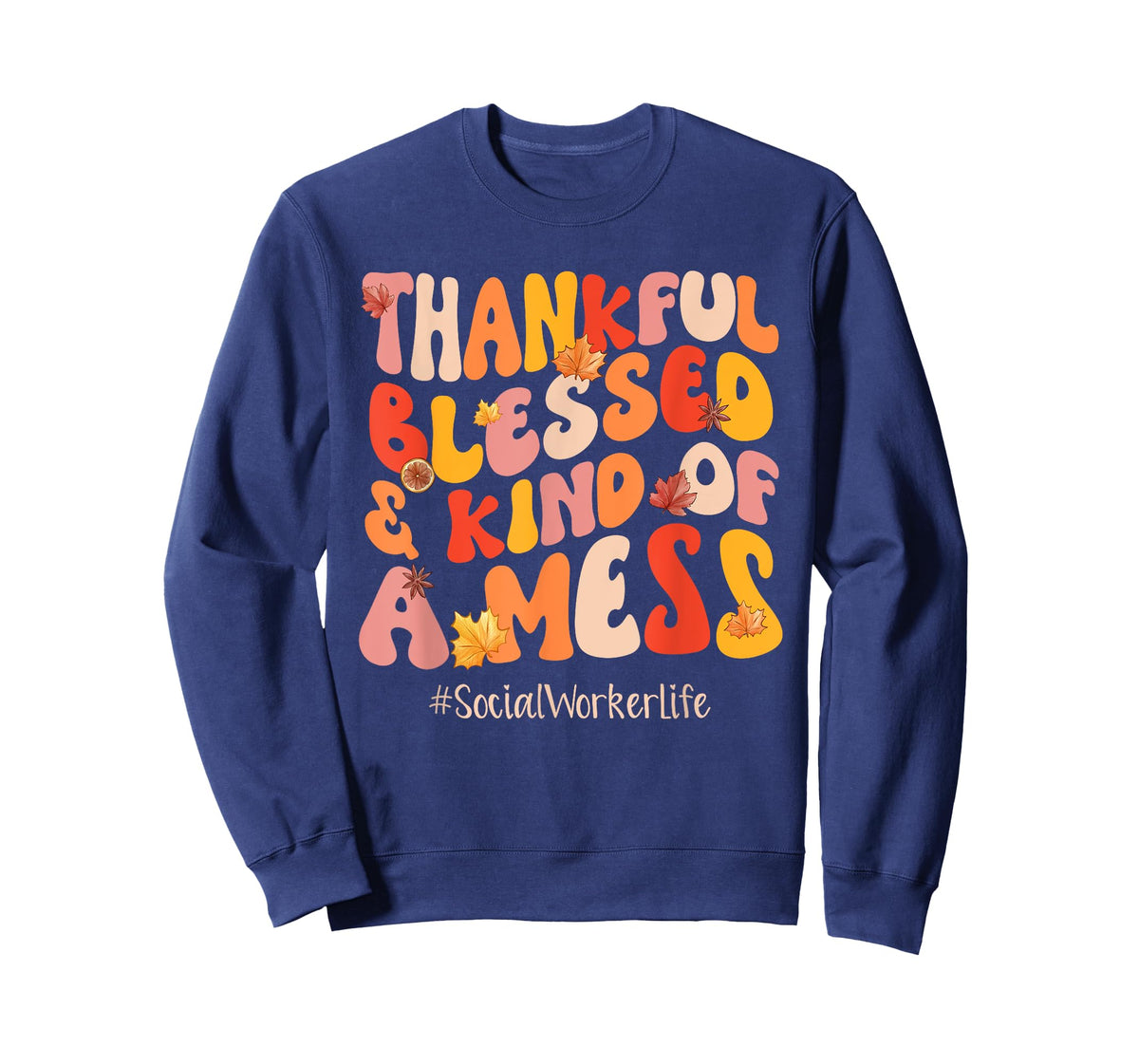 Thankful Blessed Social Worker Life Fall Vibes Thanksgiving T-Shirt
