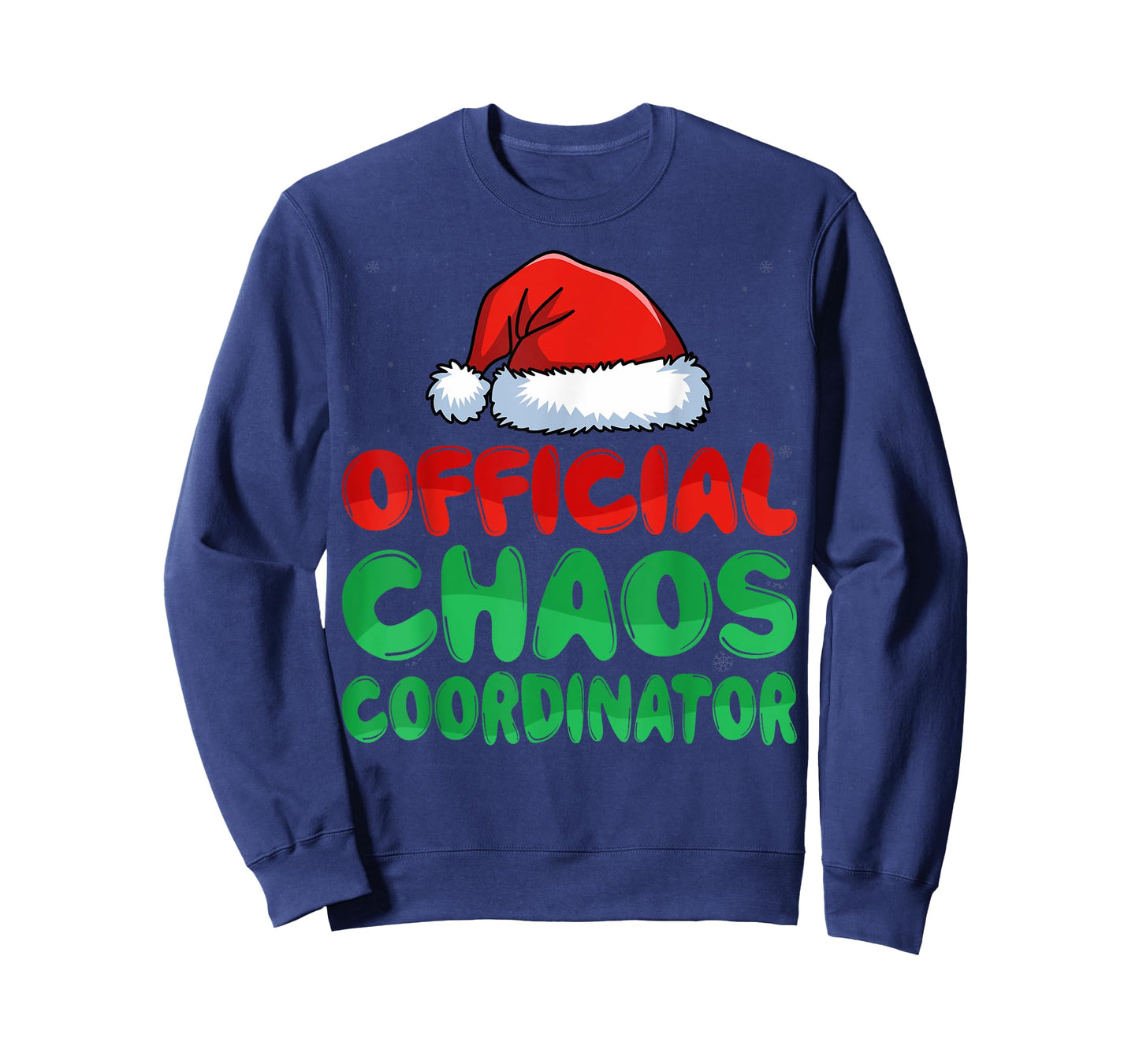 Chaos Coordinator Santa Hat Xmas Holiday Christmas T-Shirt