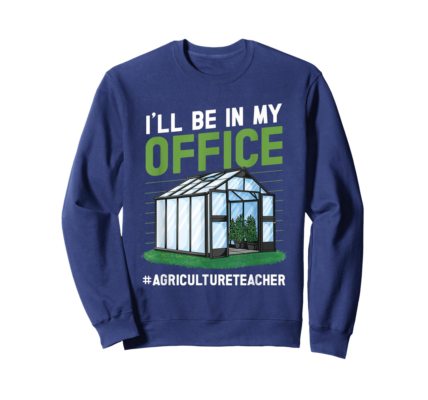 AG teacher I'll be in my Office Agriculture Teacher T-Shirt