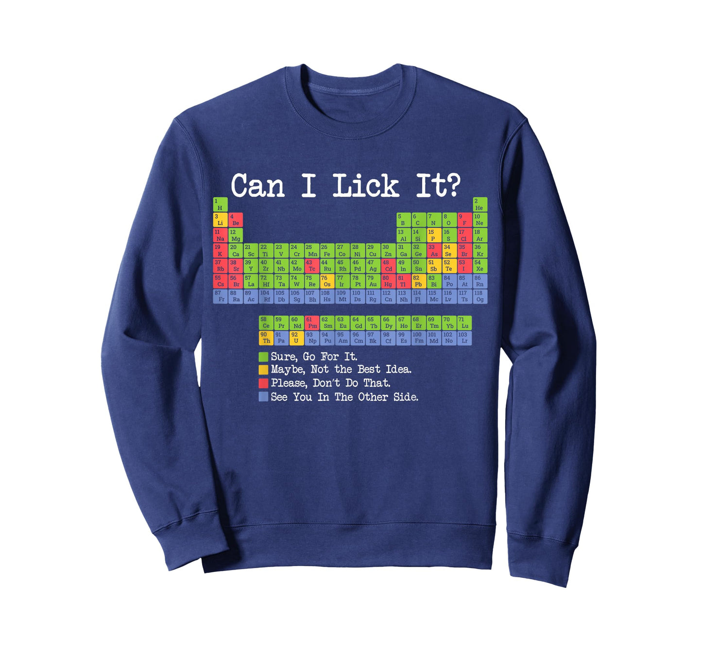 Can I Lick It Periodic Table Chemistry Teacher & Student Gag T-Shirt