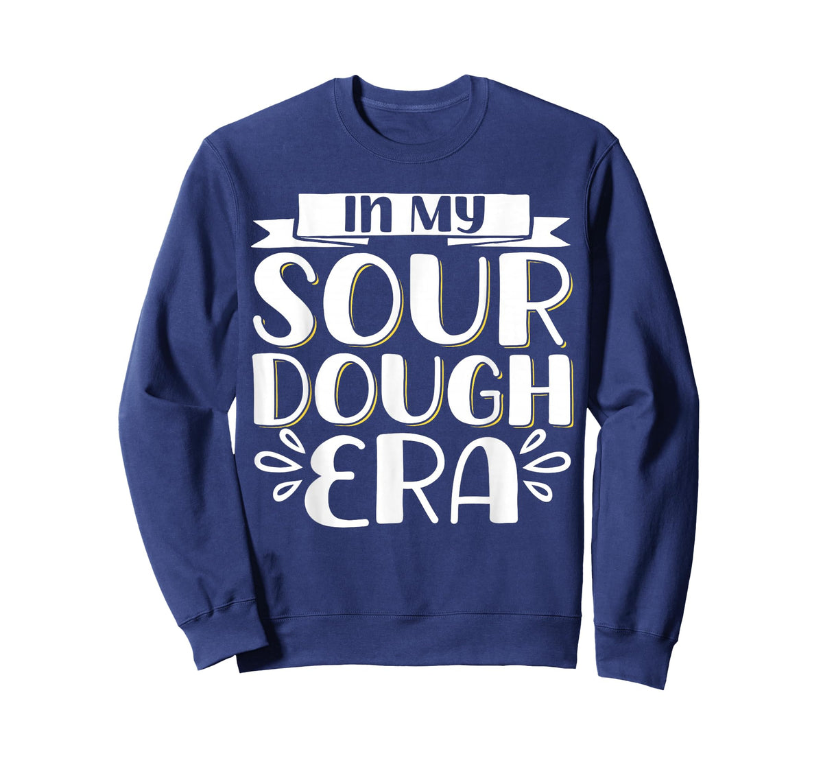 In My Sour Dough Era T-Shirt
