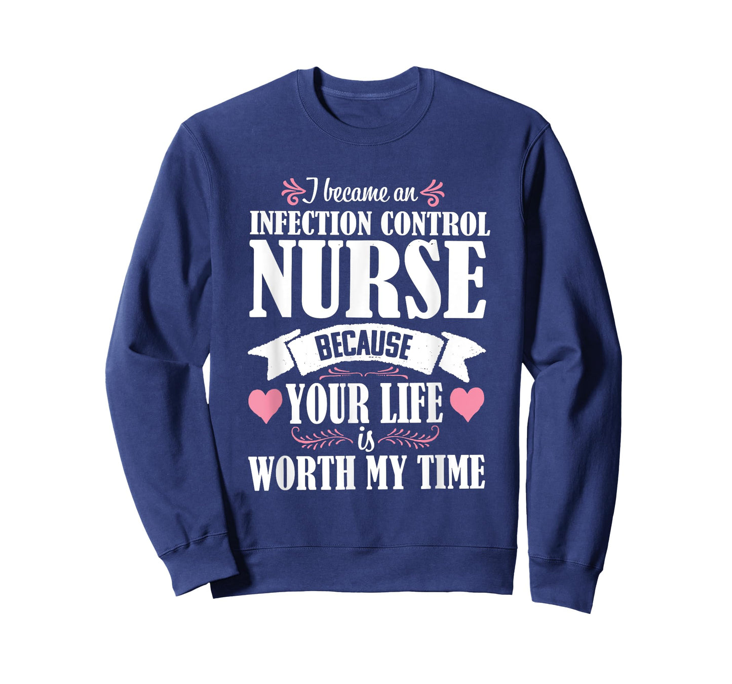 Cute Quote Infection Control Nurse Nursing Novelty T-Shirt